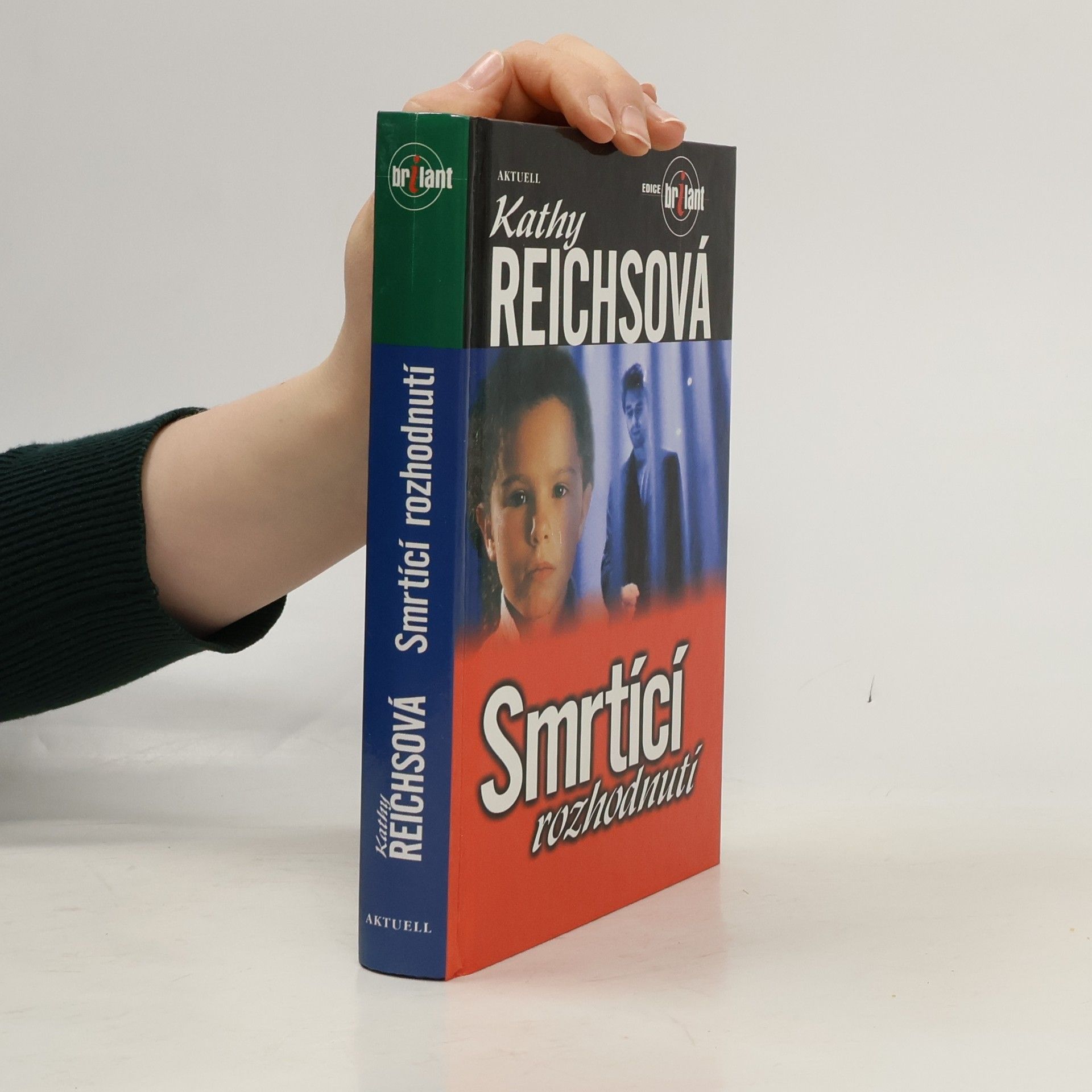 Kathy Reichs Smrtící rozhodnutí