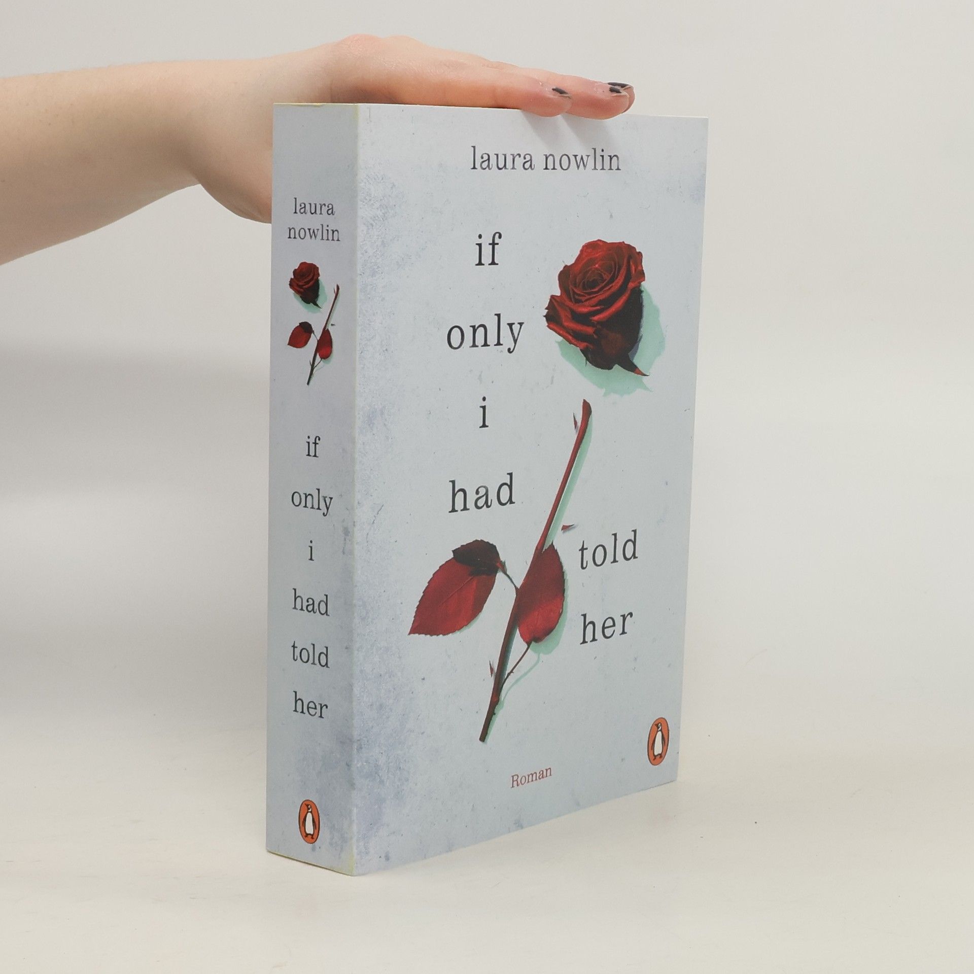 Laura Nowlin If only I had told her