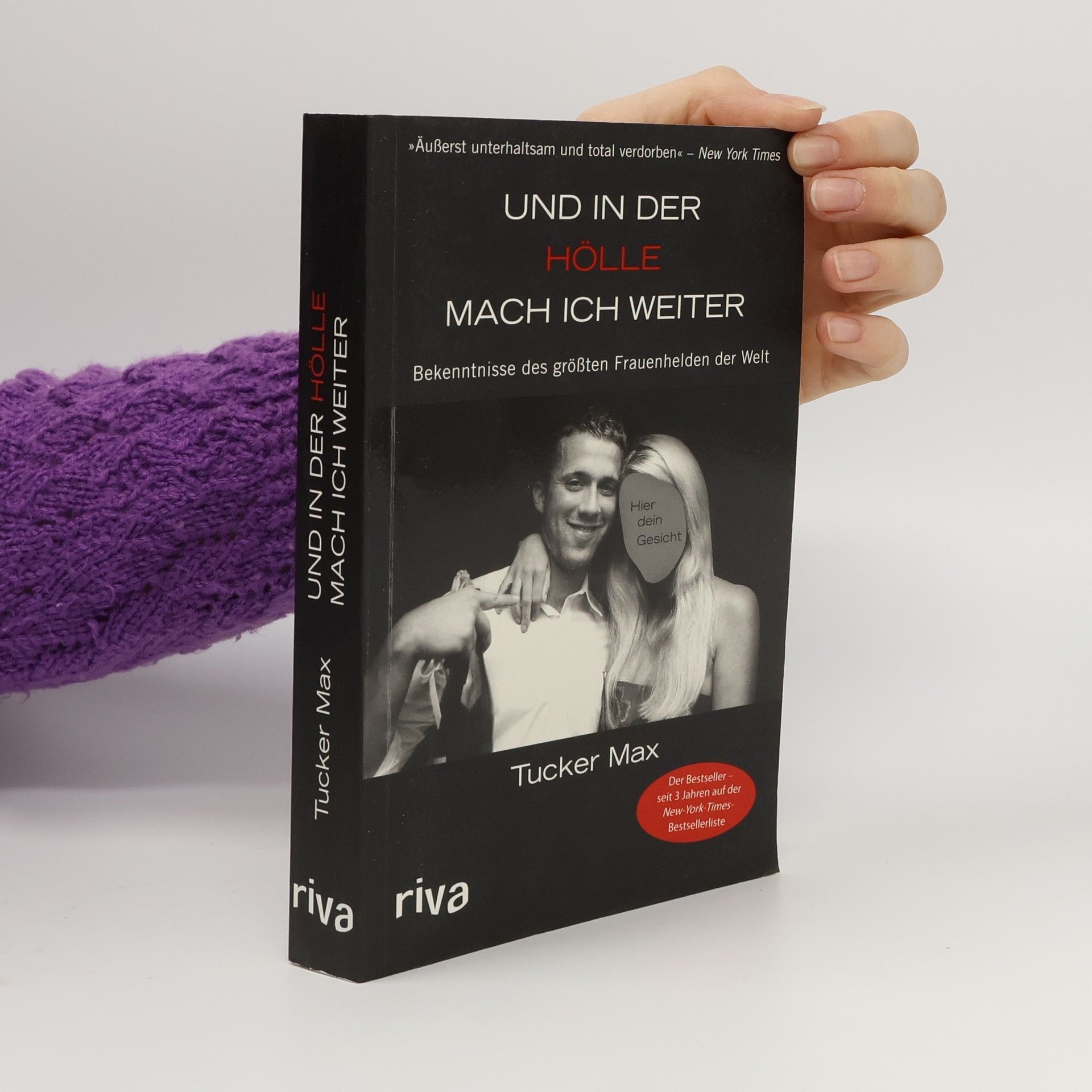 Tucker Max Und in der Hölle mach ich weiter