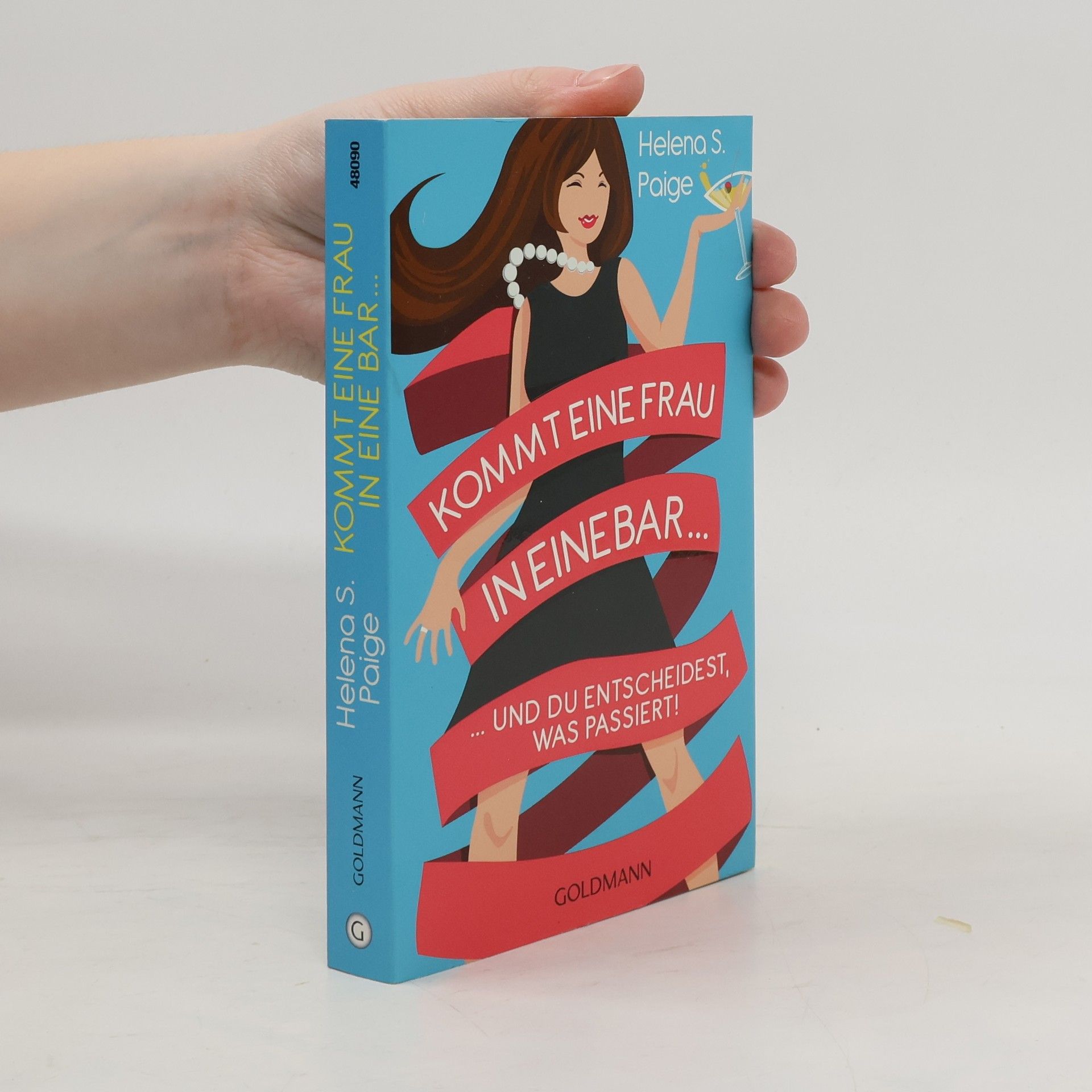 Helena S. Paige Kommt eine Frau in eine Bar..