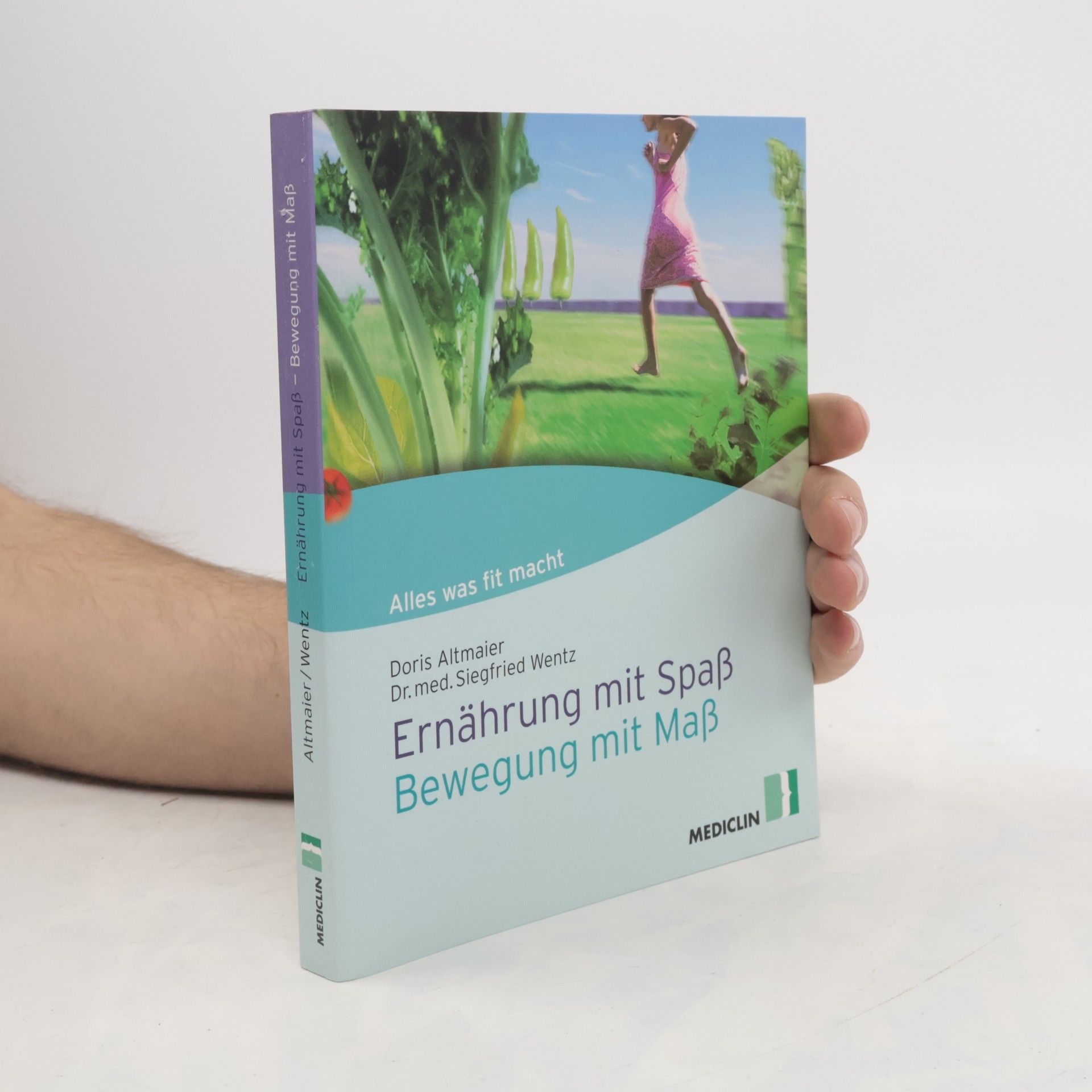 Ernährung mit Spaß. Bewegung mit Maß