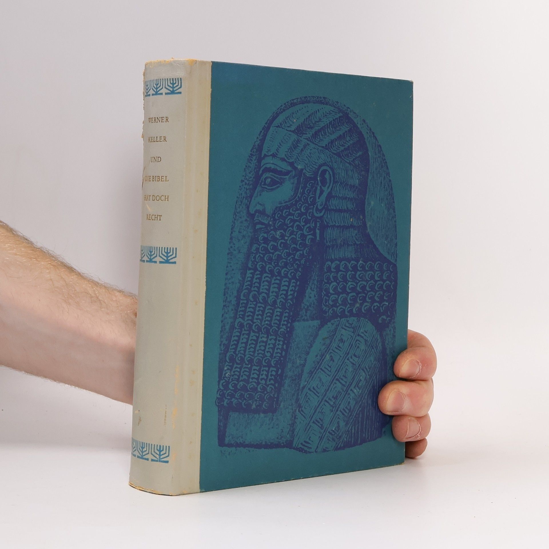 Werner Keller Und die Bibel hat doch Recht