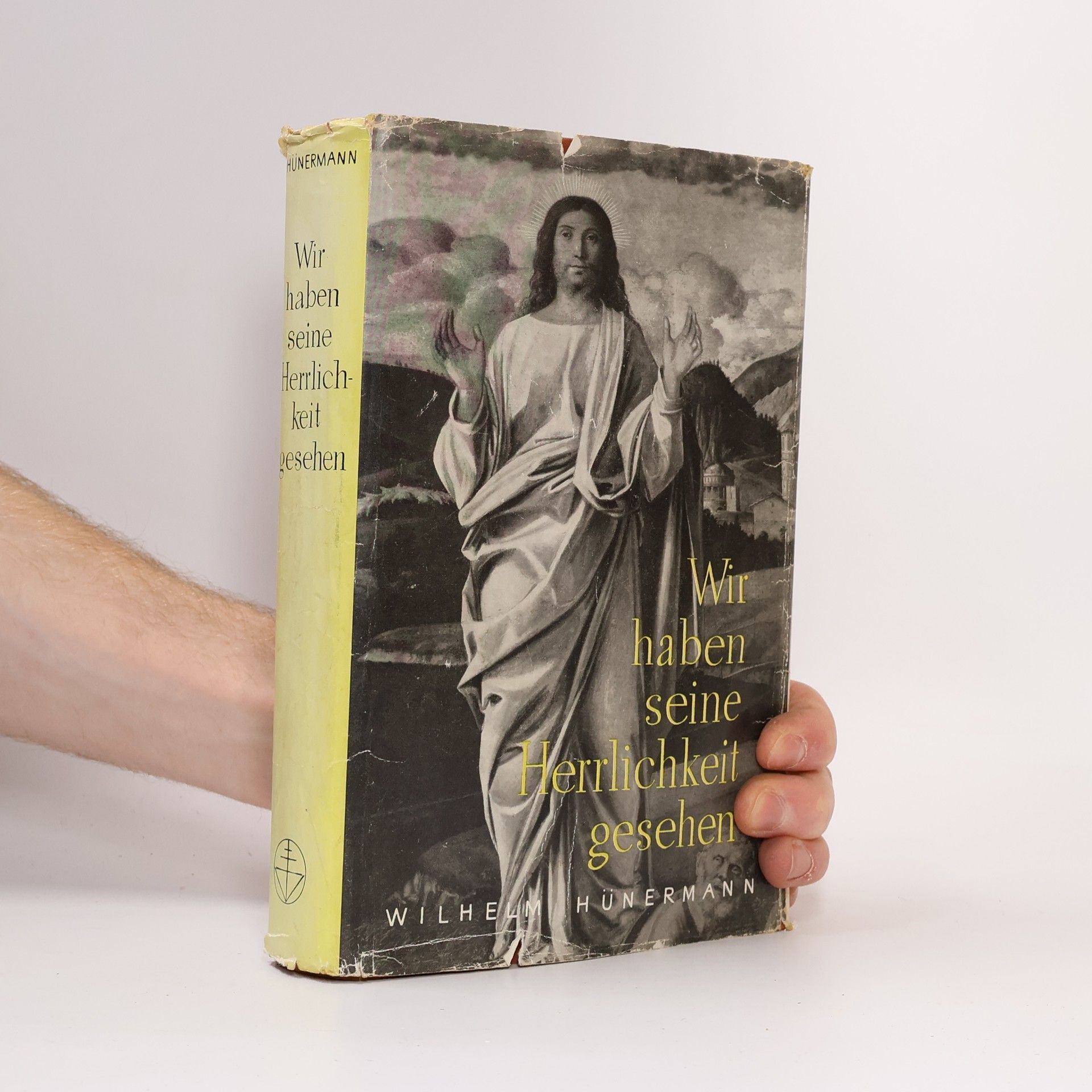 William Hünermann Wir haben seine Herrlichkeit gesehen