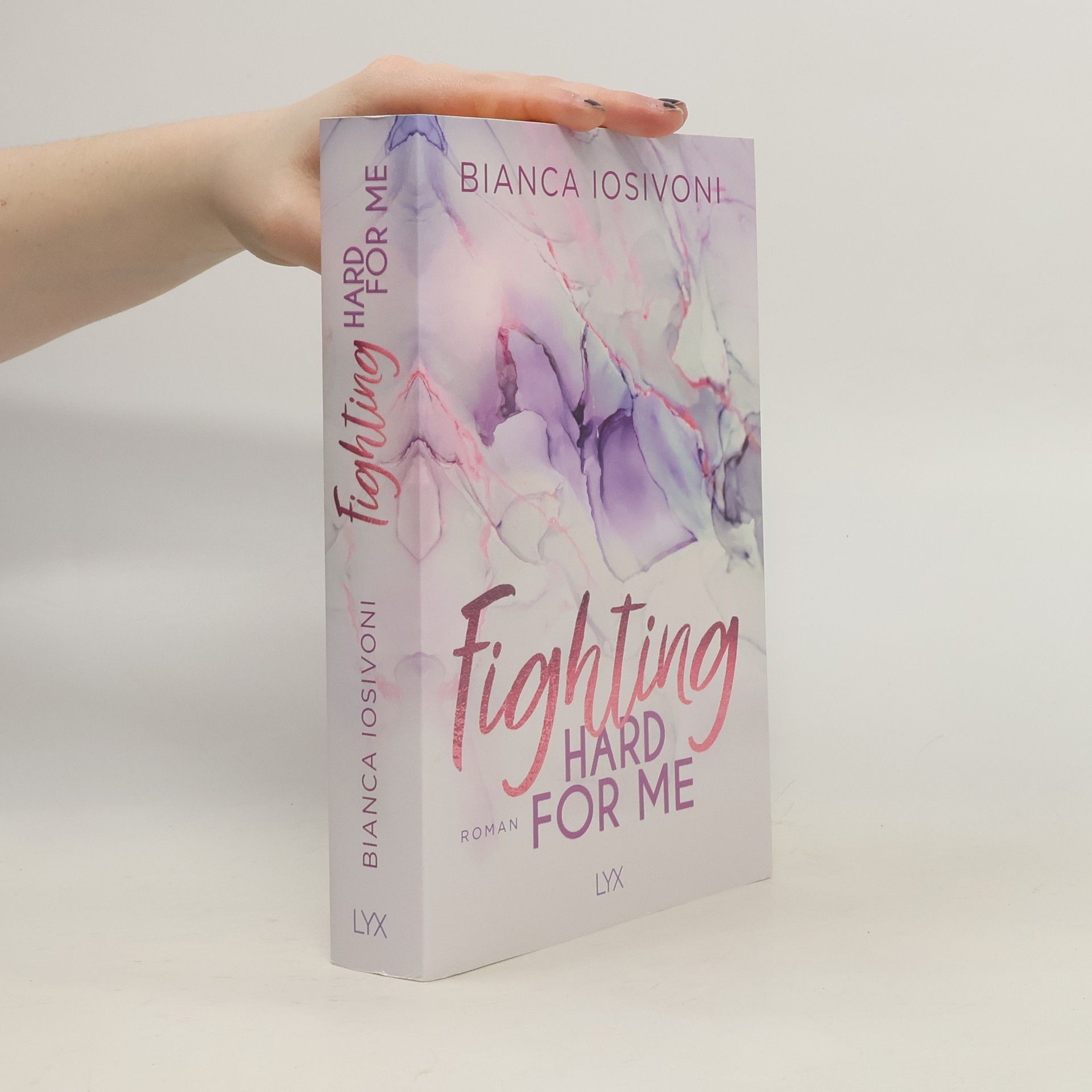 Bianca Iosivoni Fighting Hard for Me