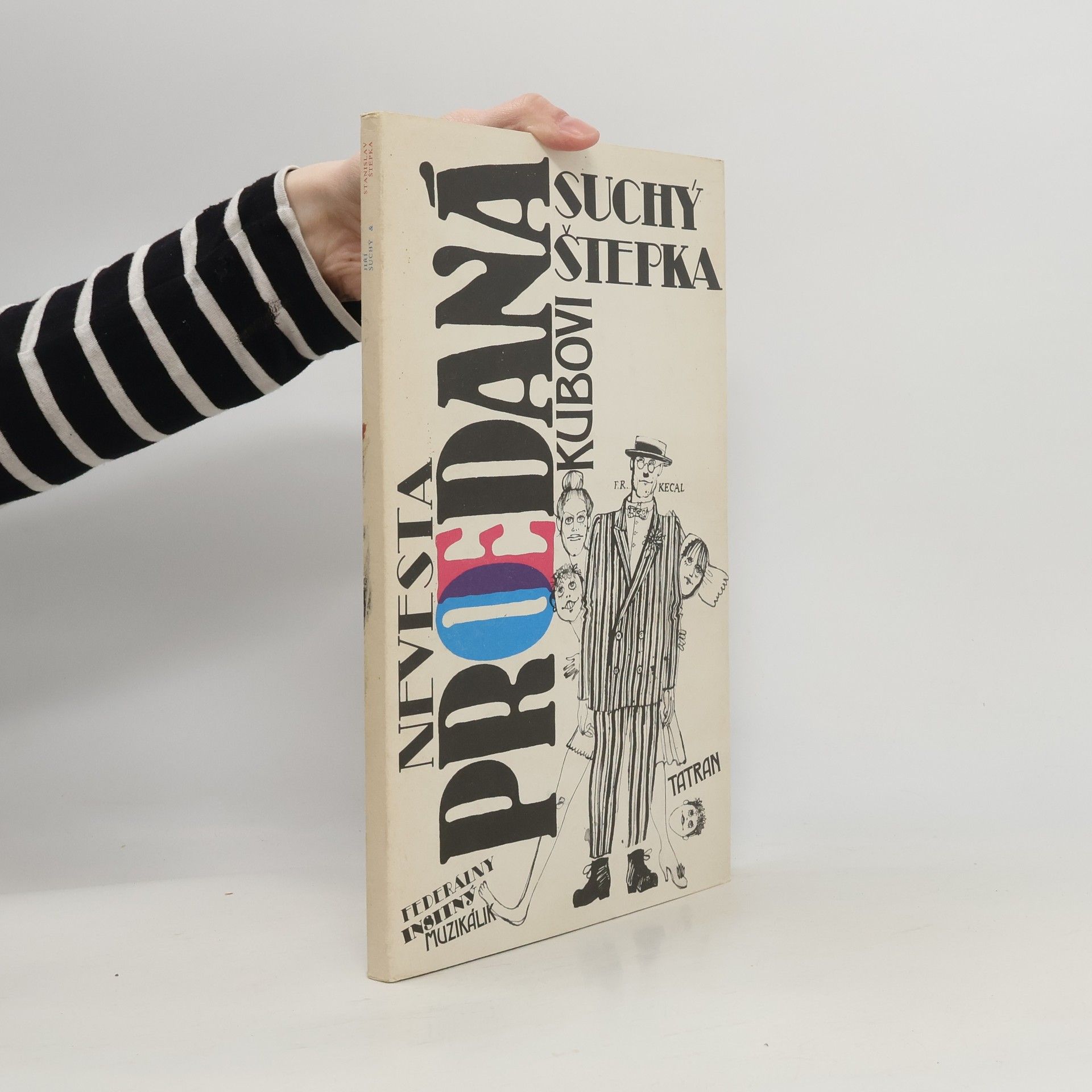 Jiří Suchý Nevesta prœdaná Kubovi