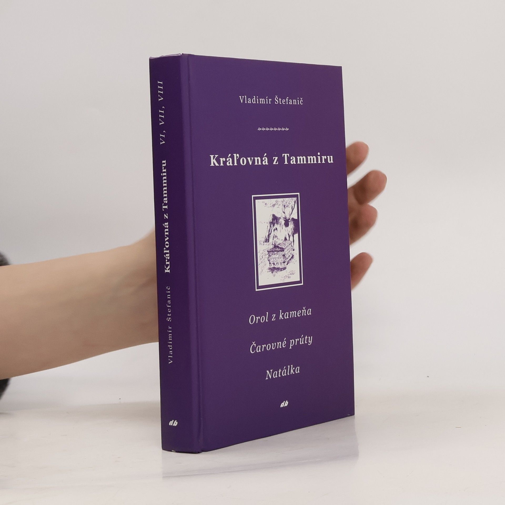 Kráľovná z Tammiru VI -VIII. Orol z kameňa. Čarovné prúty. Natálka