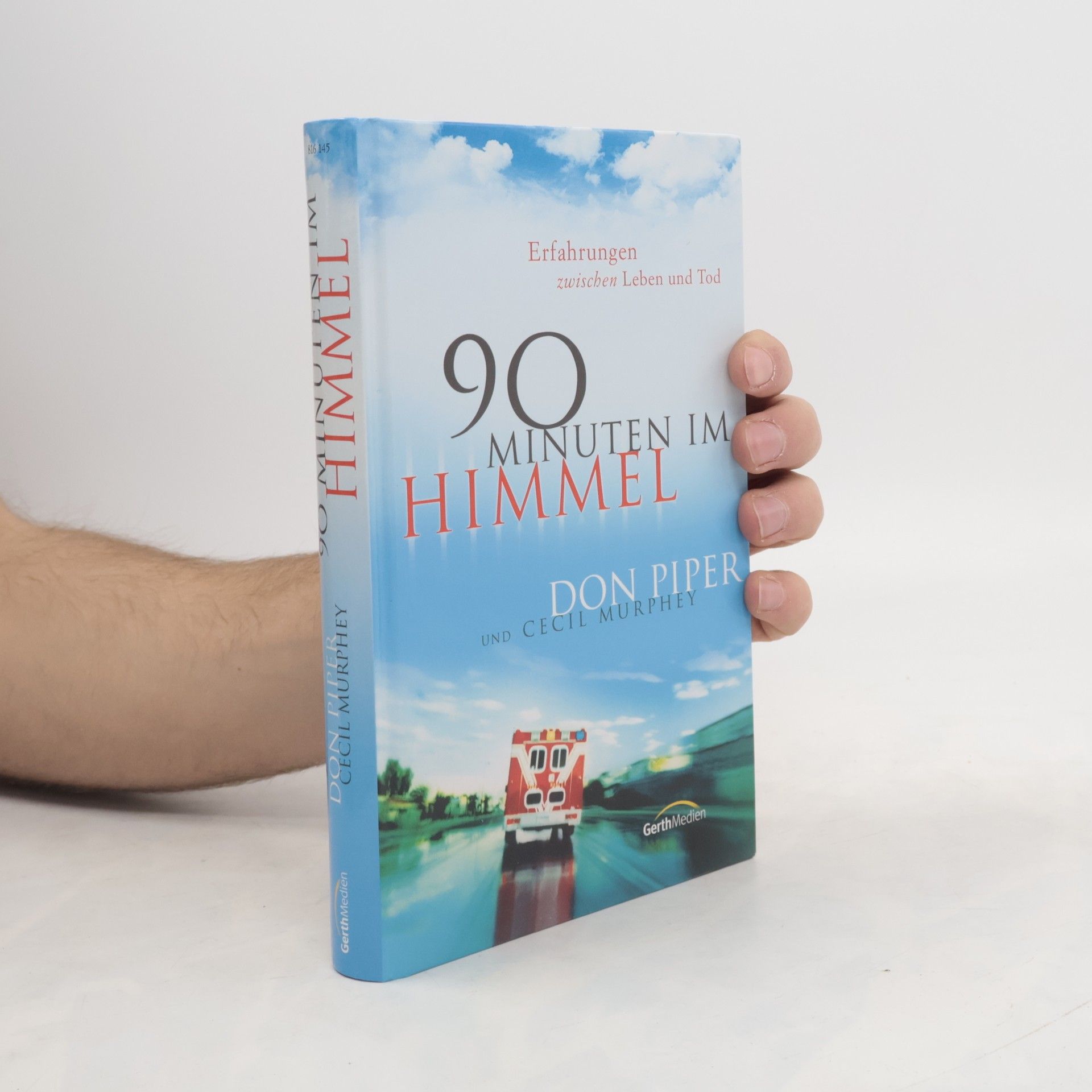 Don Piper 90 Minuten im Himmel