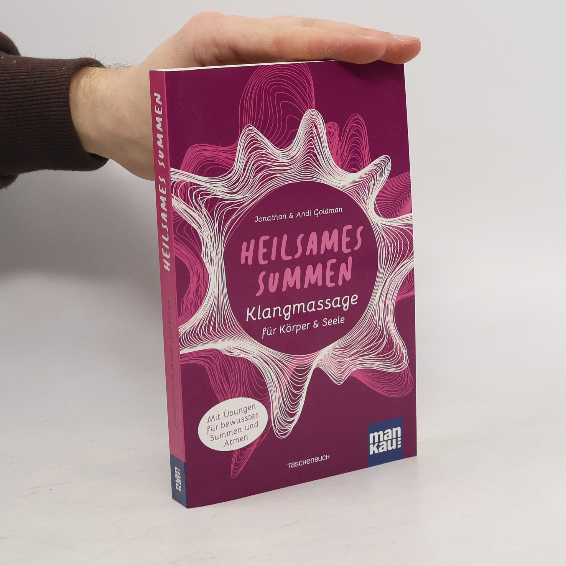 Jonathan Goldman Heilsames Summen