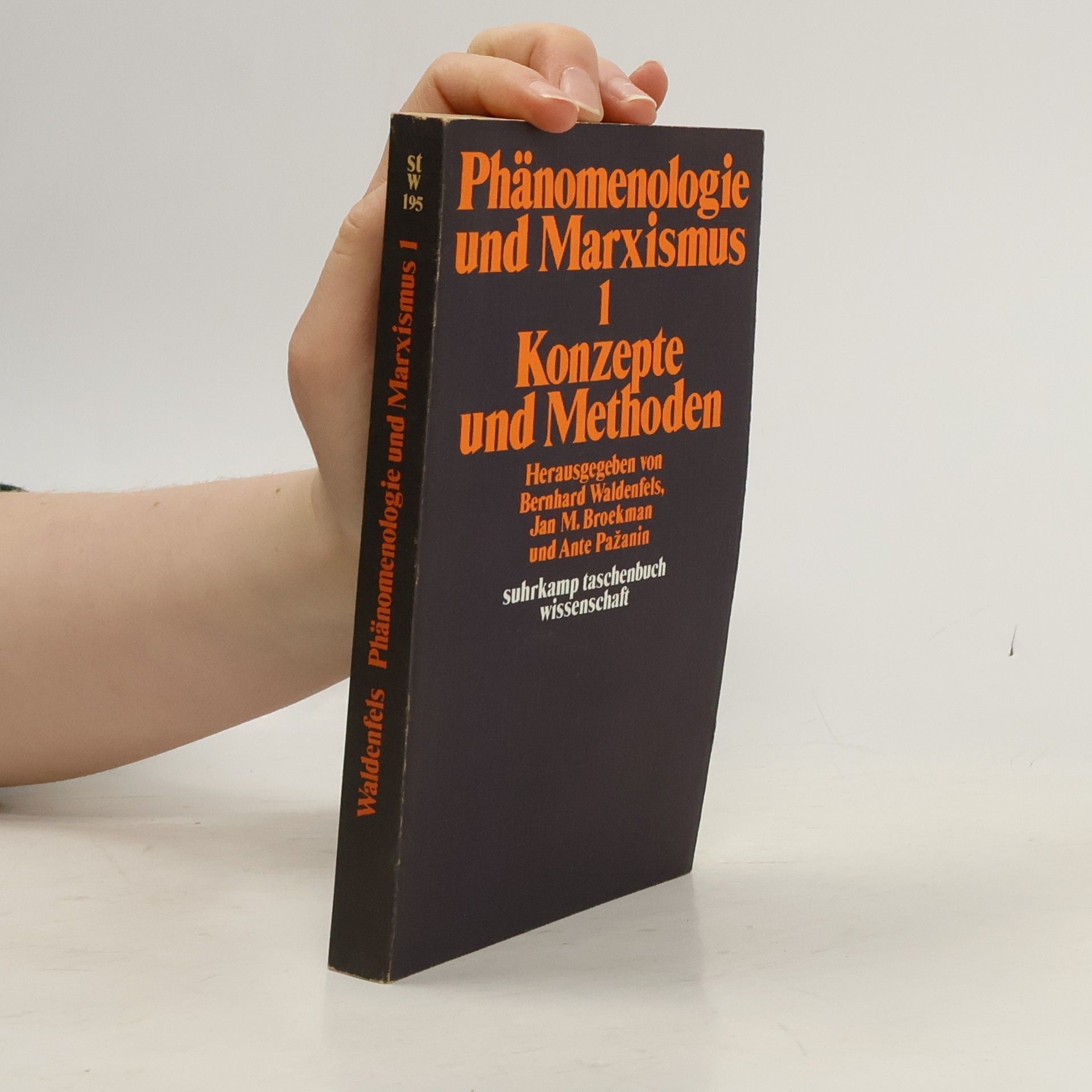 Phänomenologie und Marxismus 1. Konzepte und Methoden