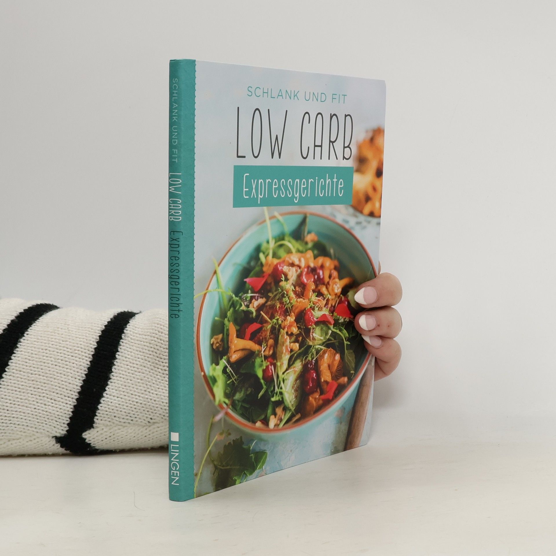 Autorenkollektiv Schlank und fit Low Carb Expressgerichte