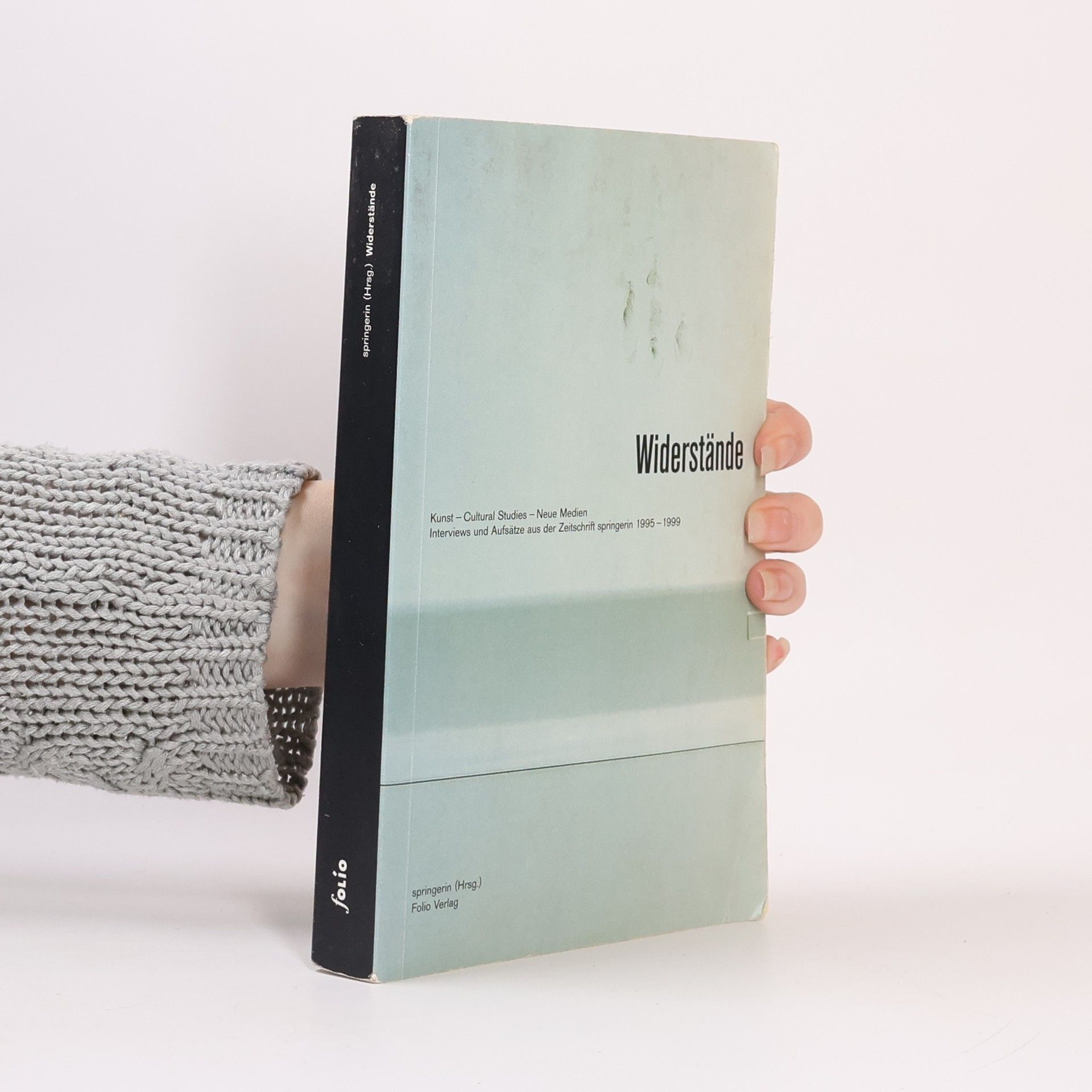 Christian Höller Springerin: Widerstände