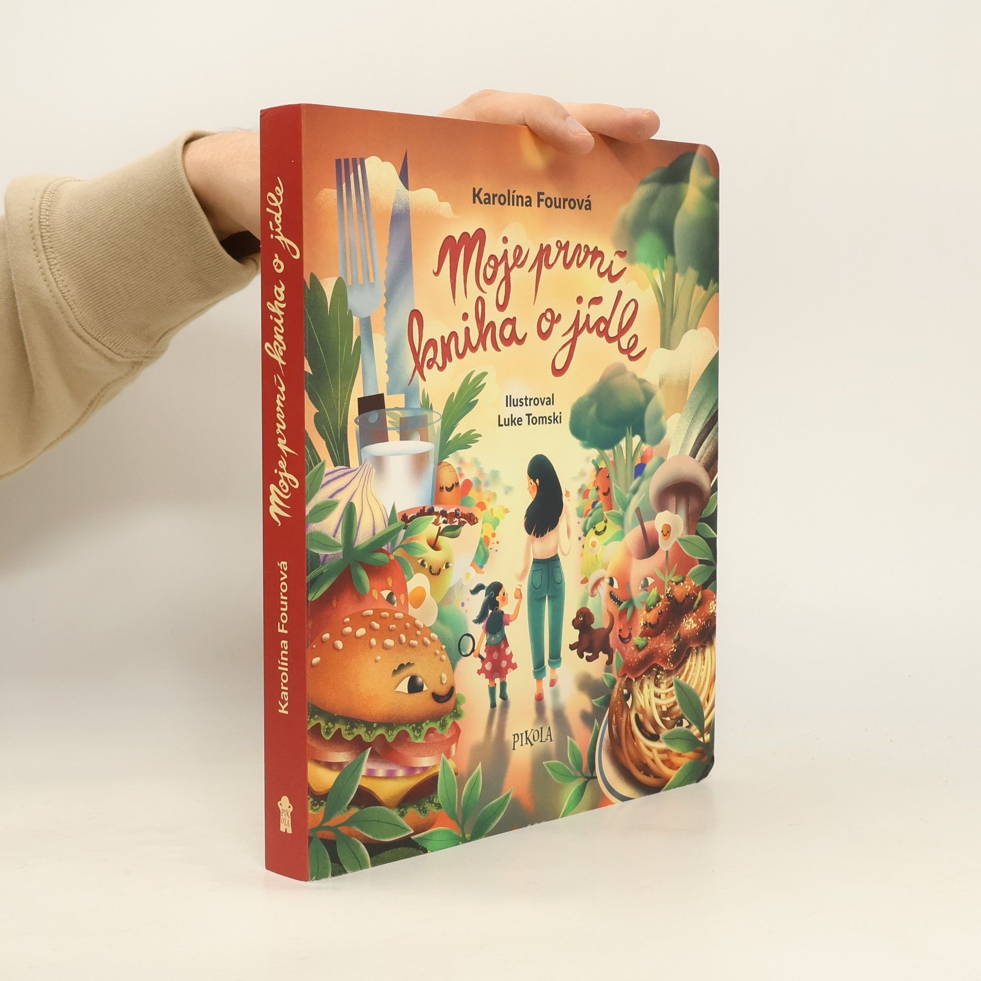 Karolína Fourová Moje první kniha o jídle