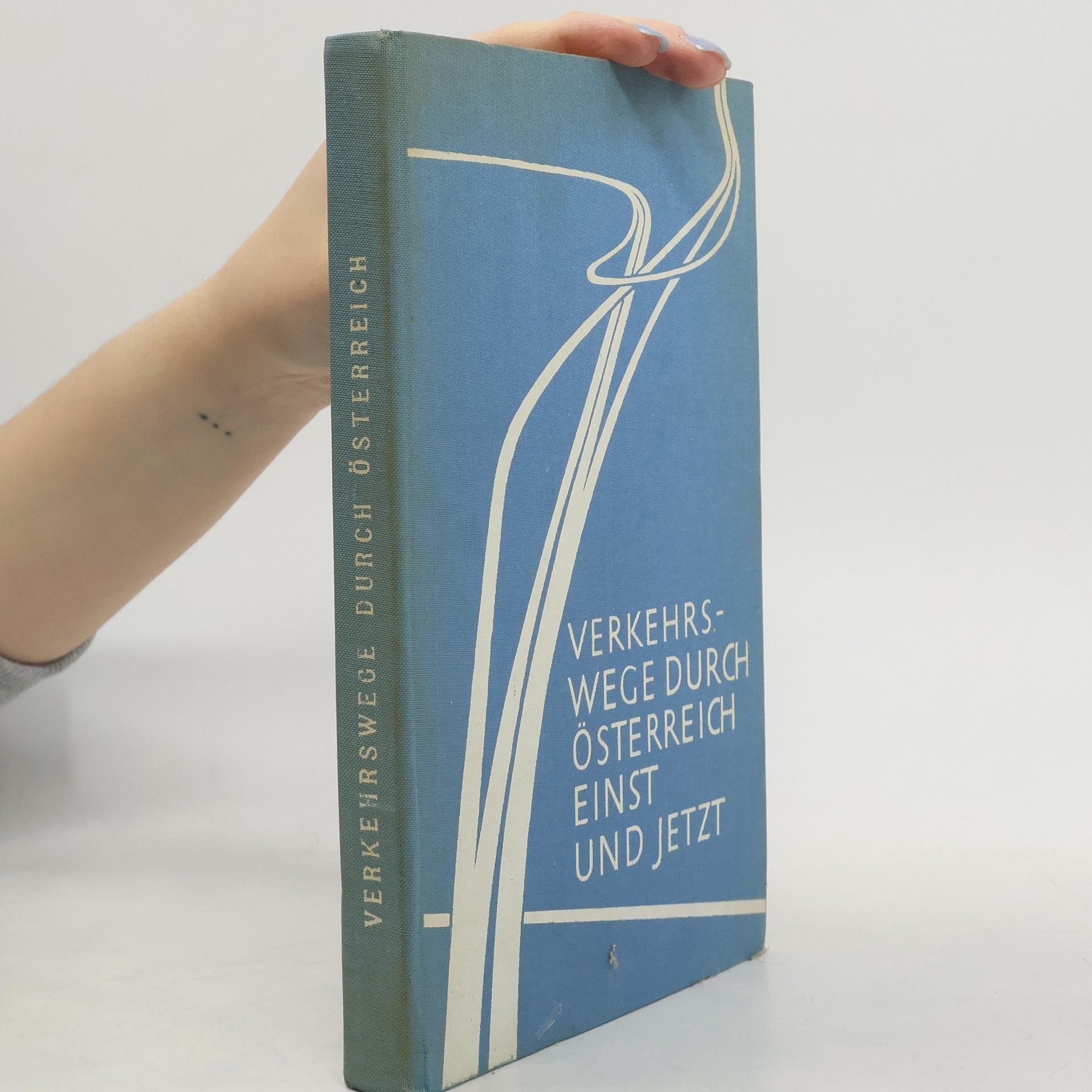 Autorenkollektiv Verkehrswege durch Österreich einst und jetzt