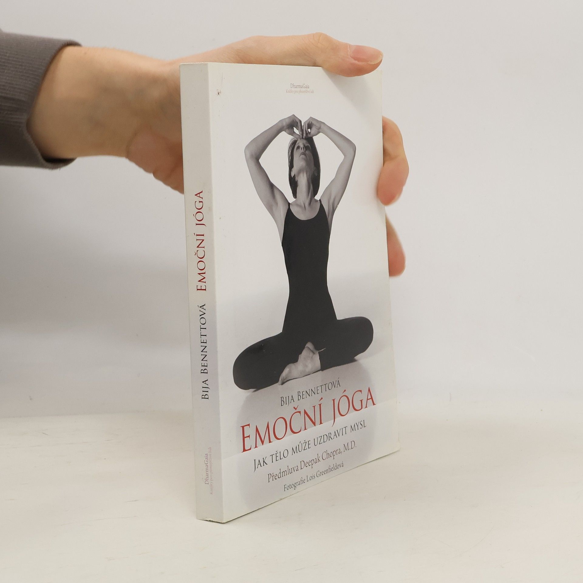 Bija Bennett Emoční jóga. jak tělo může uzdravit mysl