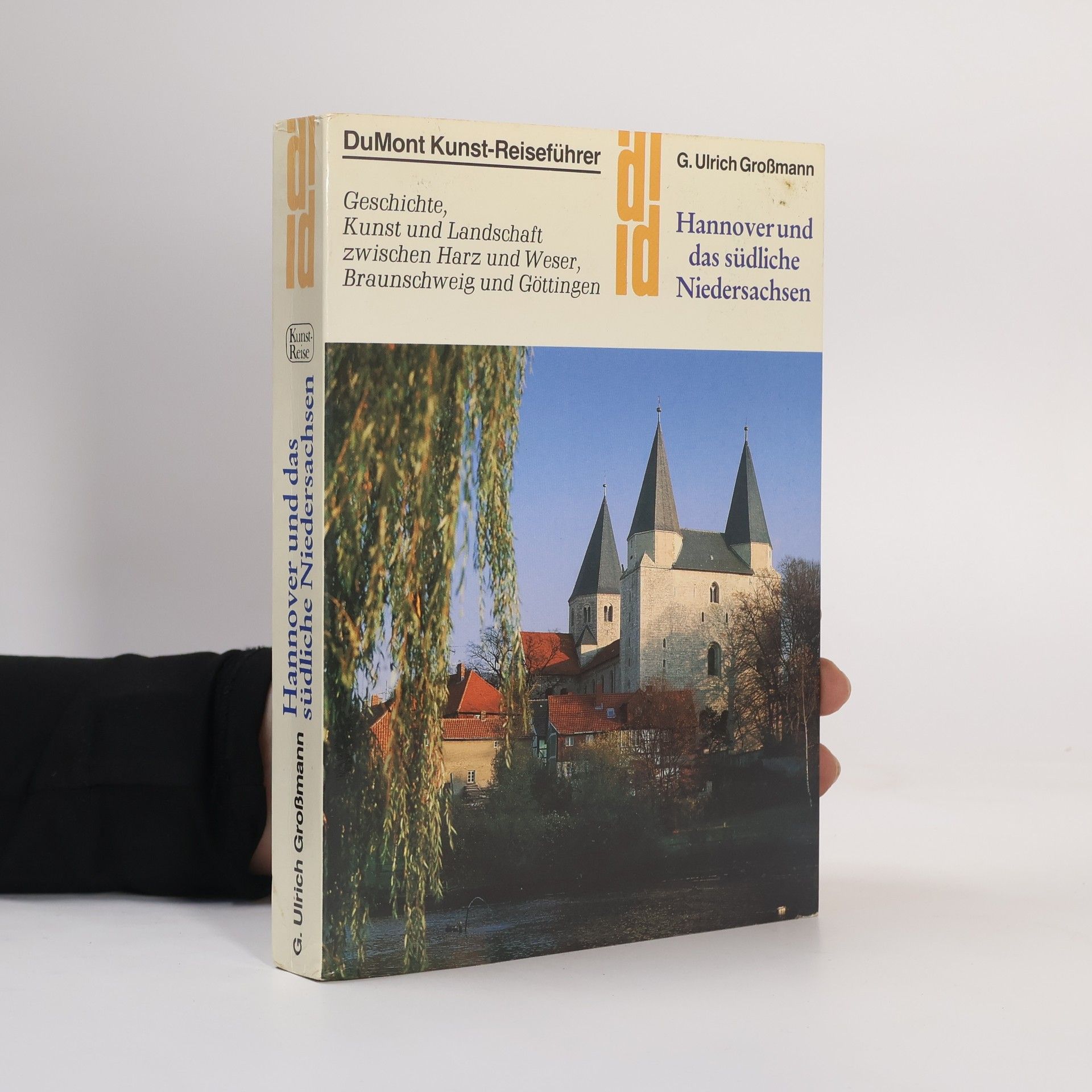 G. Ulrich Großmann DuMont Kunst-Reiseführer: Hannover und das südliche Niedersachsen