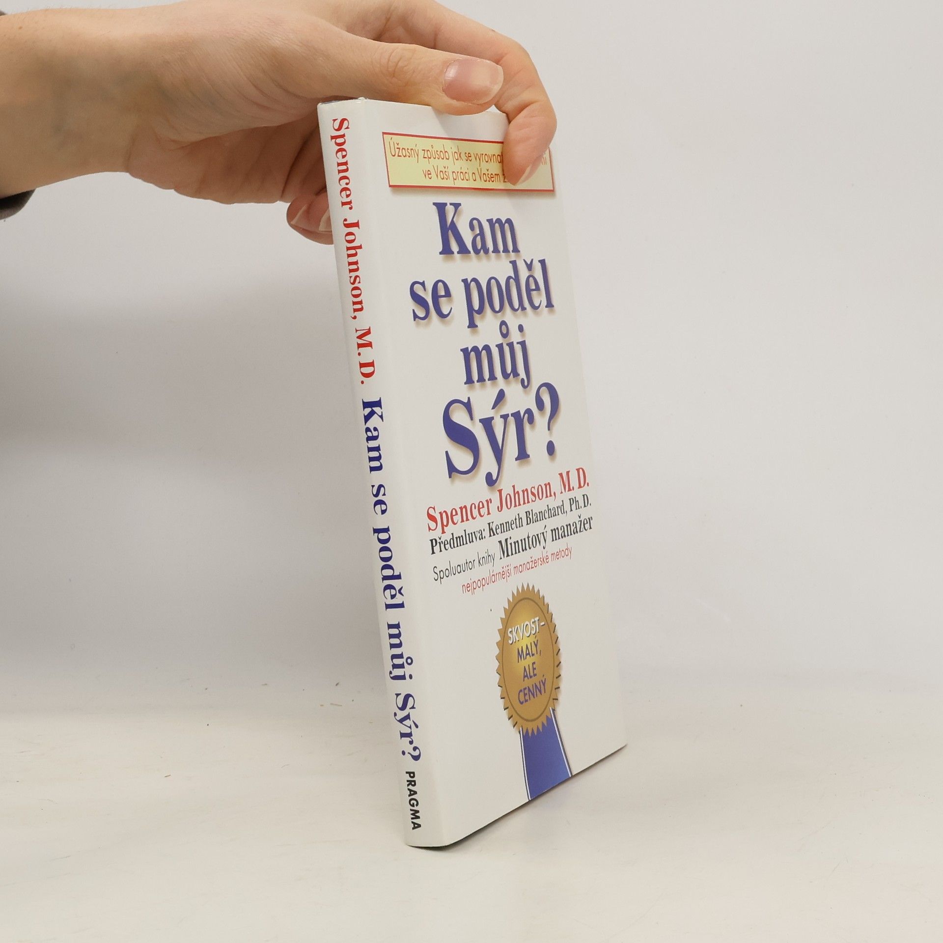 Spencer Johnson Kam se poděl můj sýr?