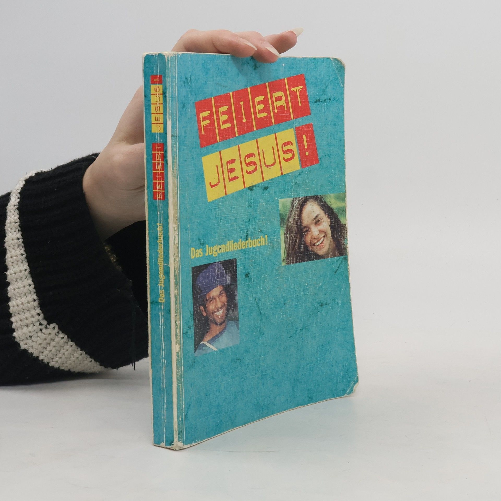 Autorenkollektiv Feiert Jesus! 1. Das Jugendliederbuch