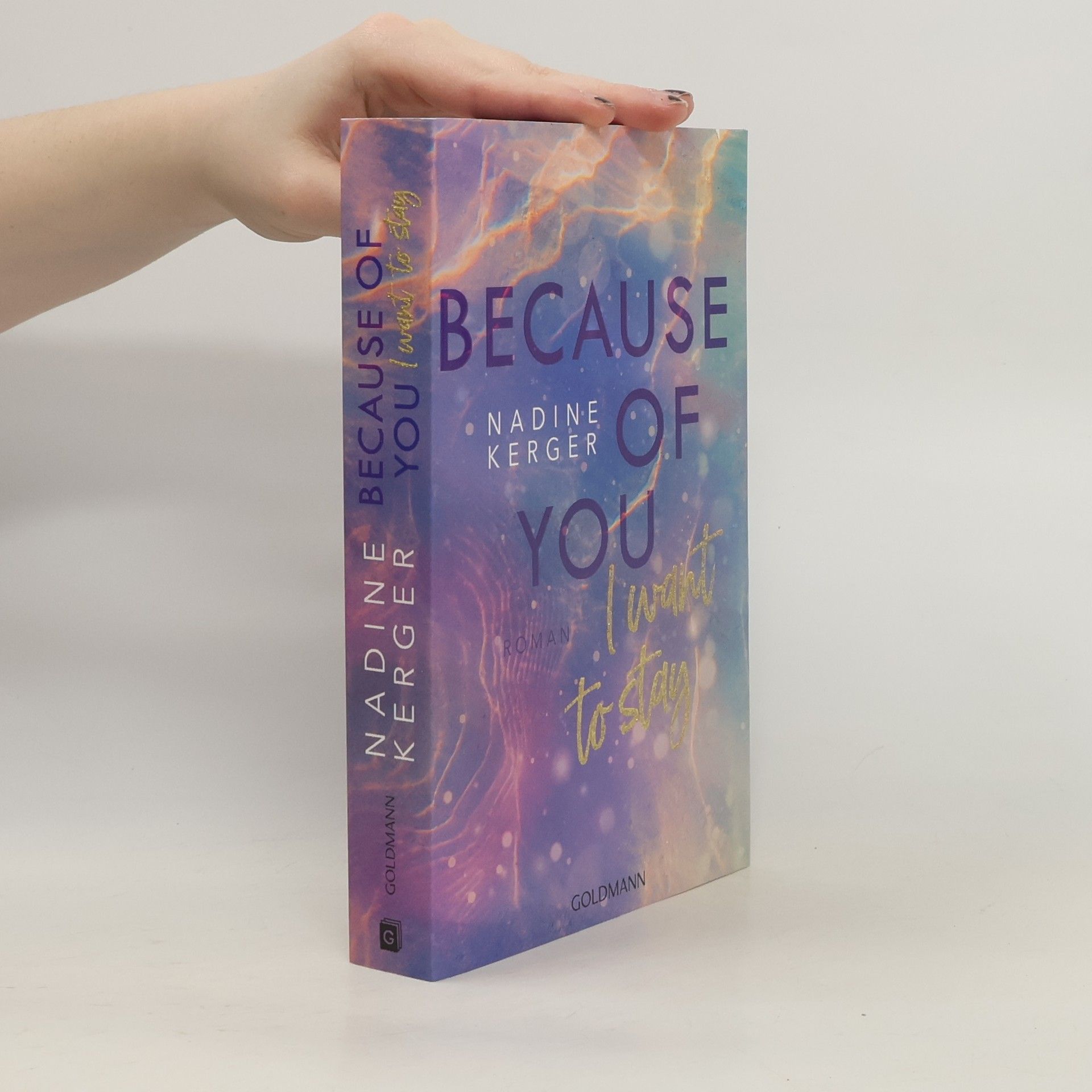 Nadine Kerger Because of You I Want to Stay