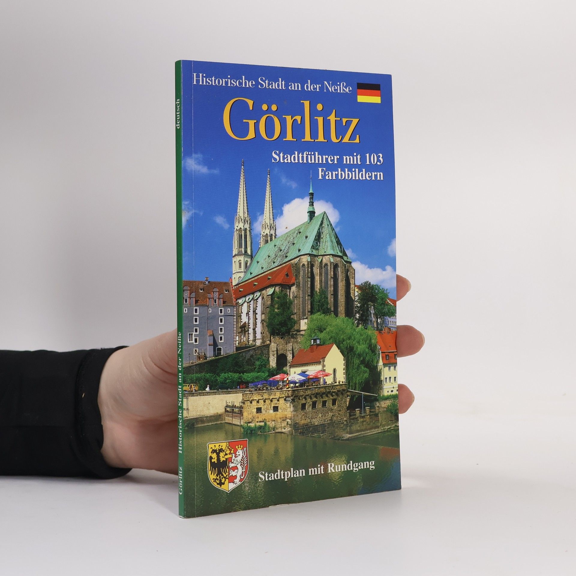 Görlitz : Niederschlesische Stadt an der Nieße