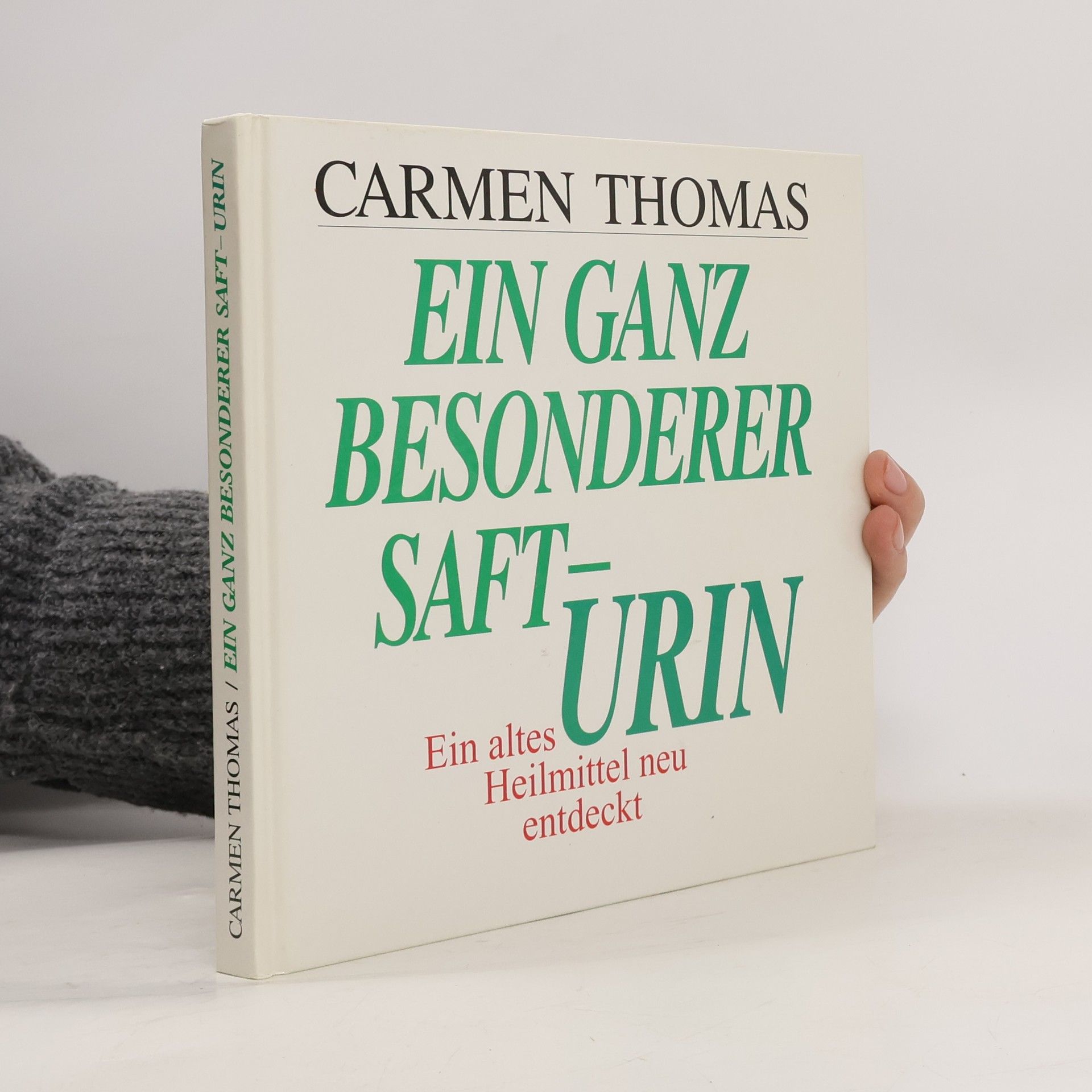 Carmen Thomas Ein ganz besonderer Saft - Urin