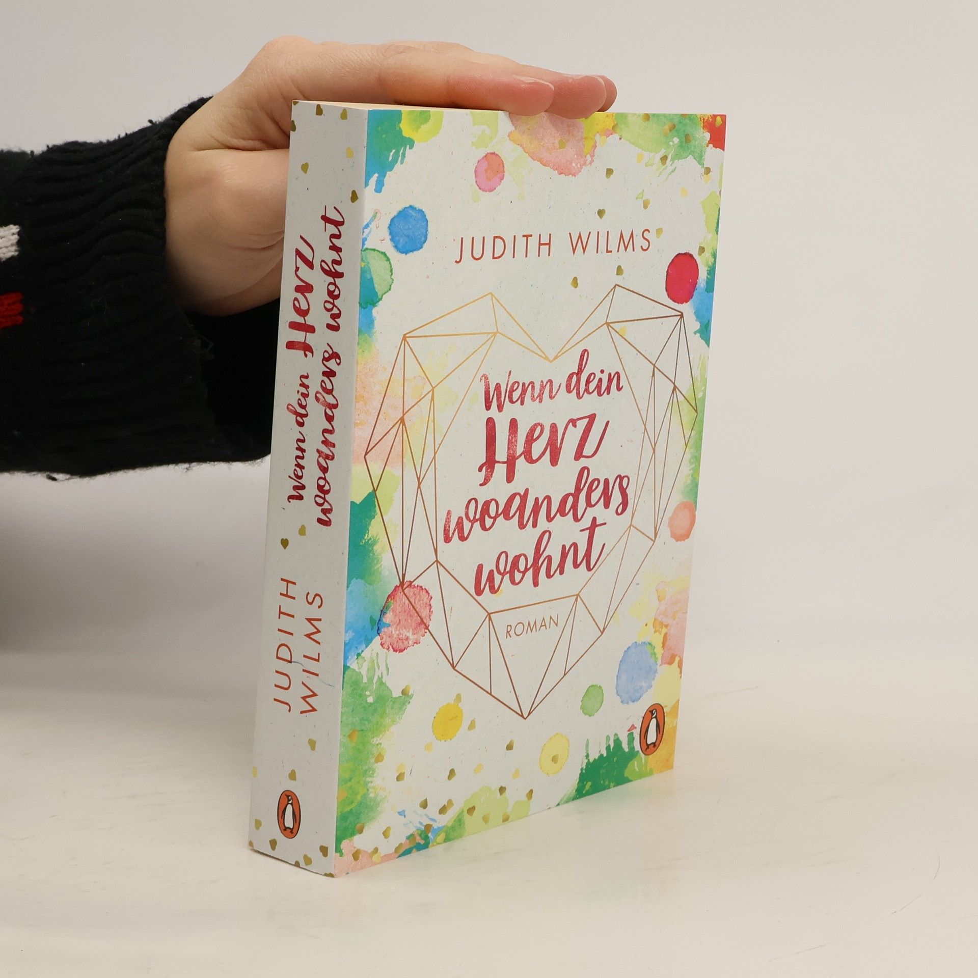 Judith Wilms Wenn dein Herz woanders wohnt