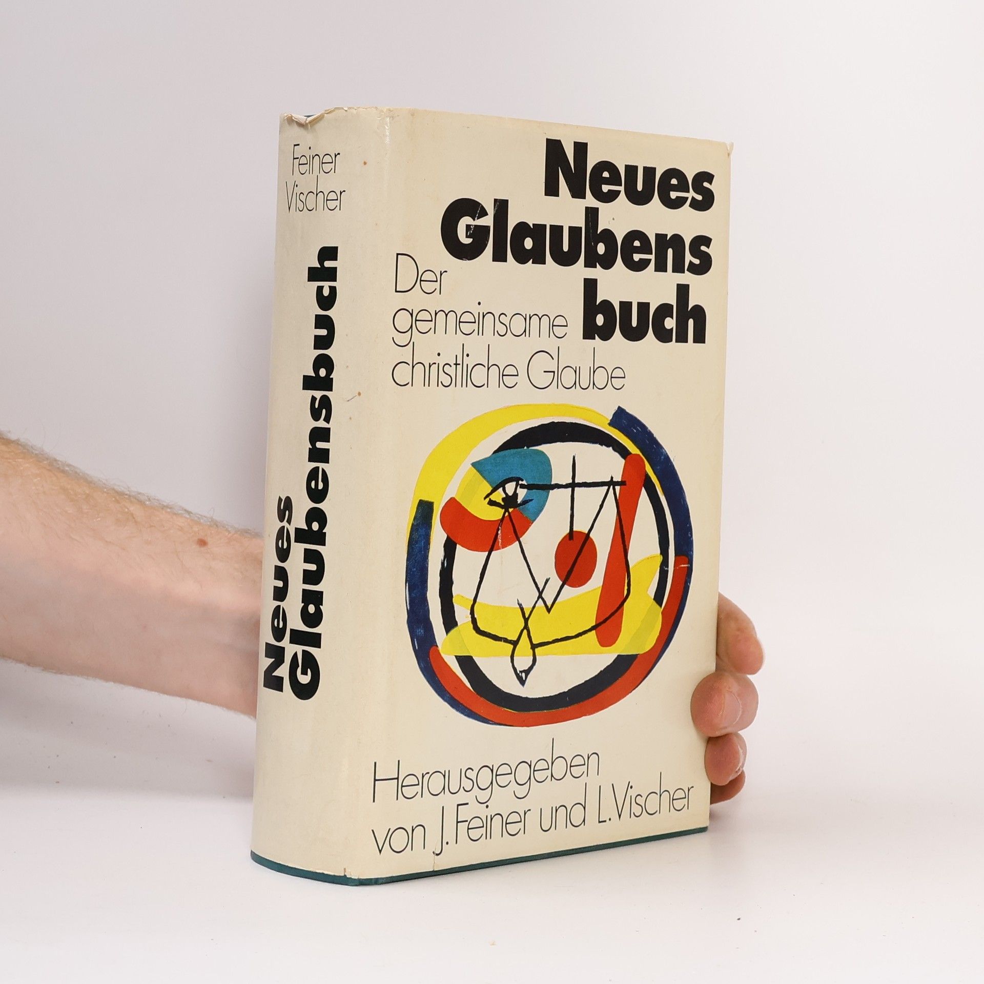 Neues Glaubensbuch. Der gemeinsame christliche Glaube