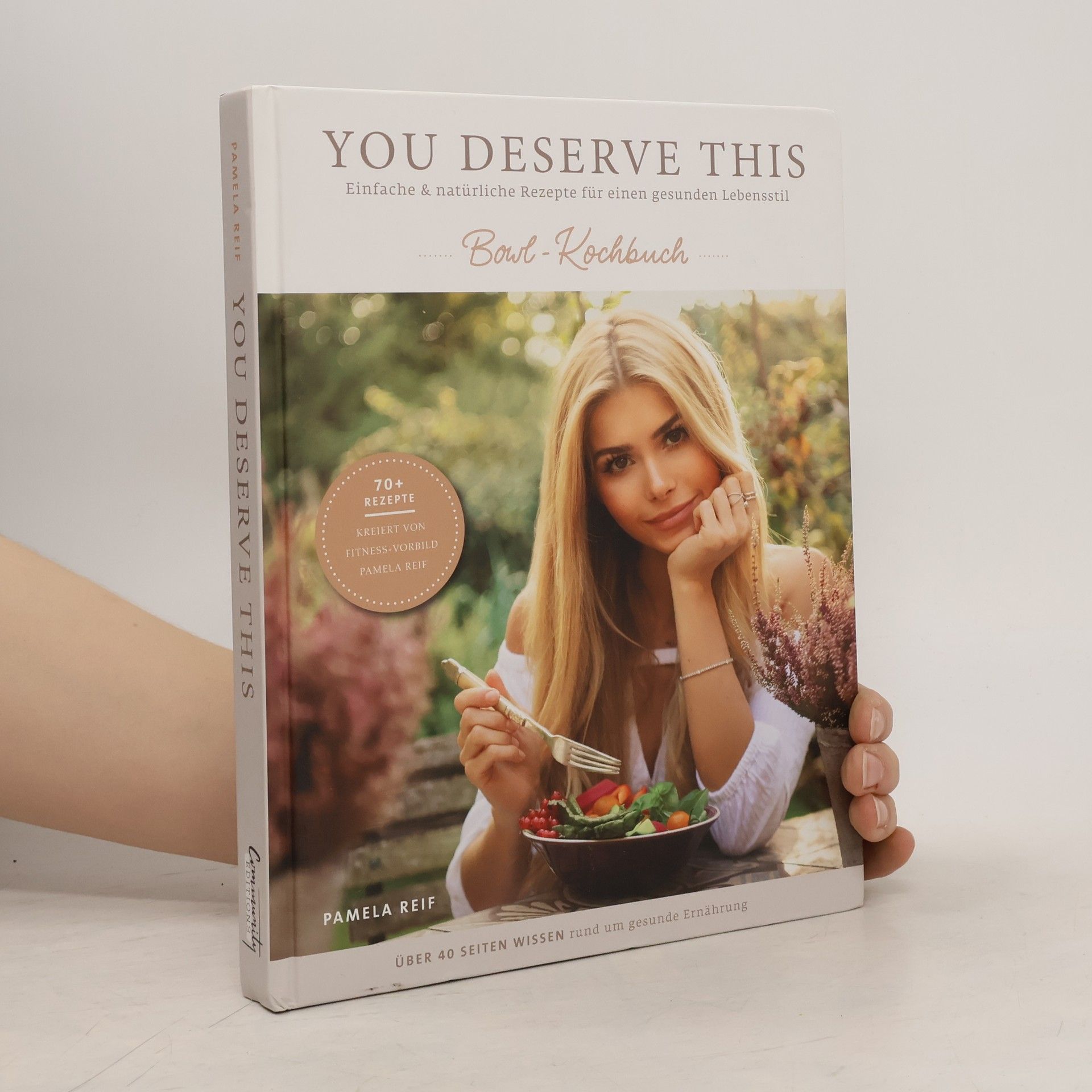 Pamela Reif You deserve this - Bowl-Kochbuch