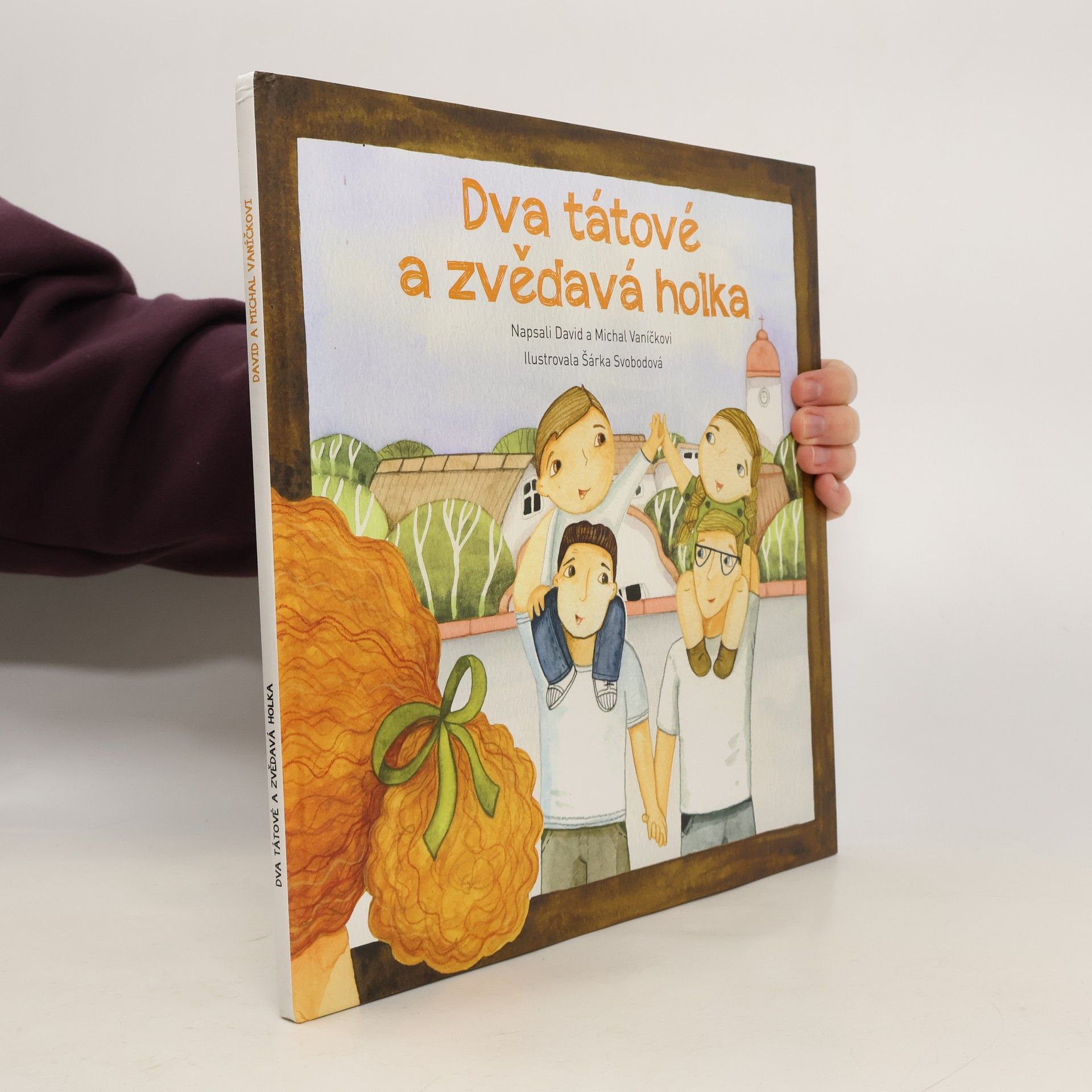 Dva tátové a zvědavá holka : knížka pro děti a jejich rodiče