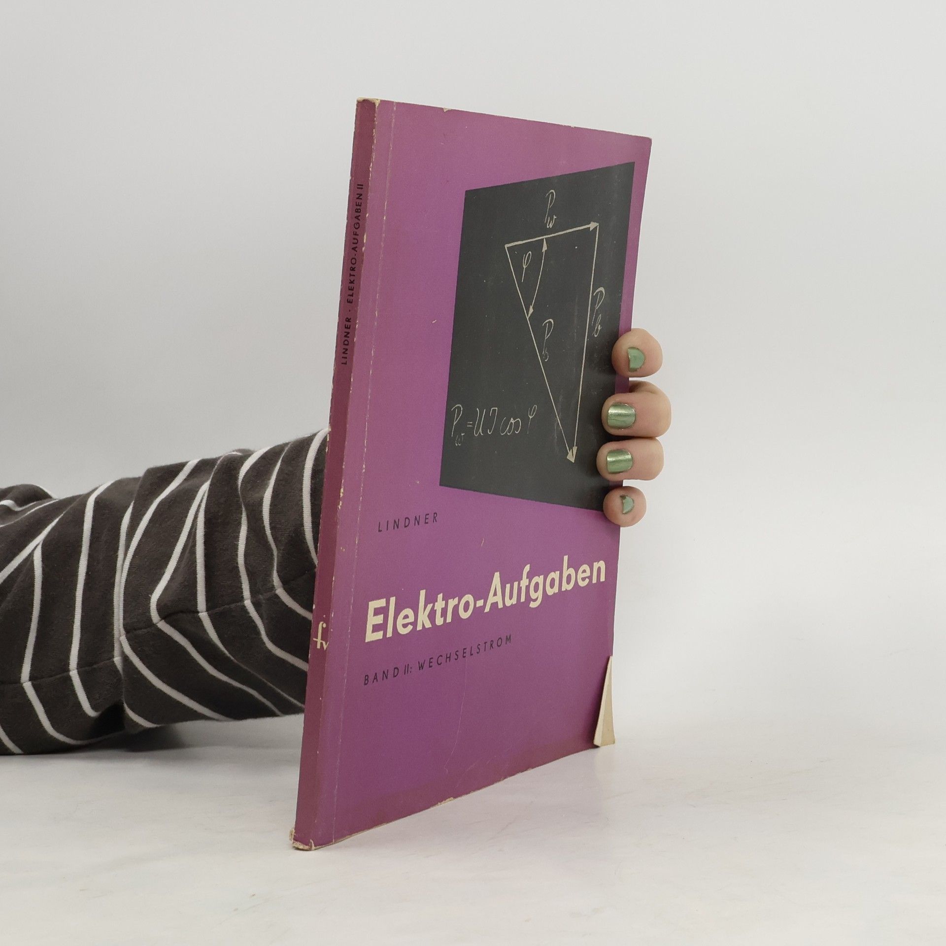 Helmut Lindner Elektro-Aufgaben. Band II: Wechselstrom
