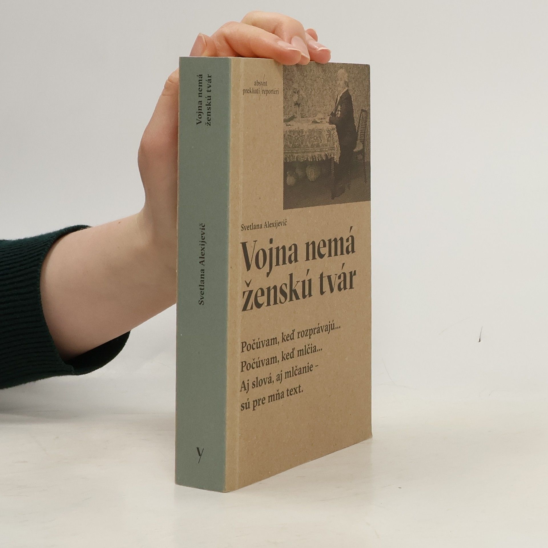 Světlana Alexandrovna Alexijevič Vojna nemá ženskú tvár