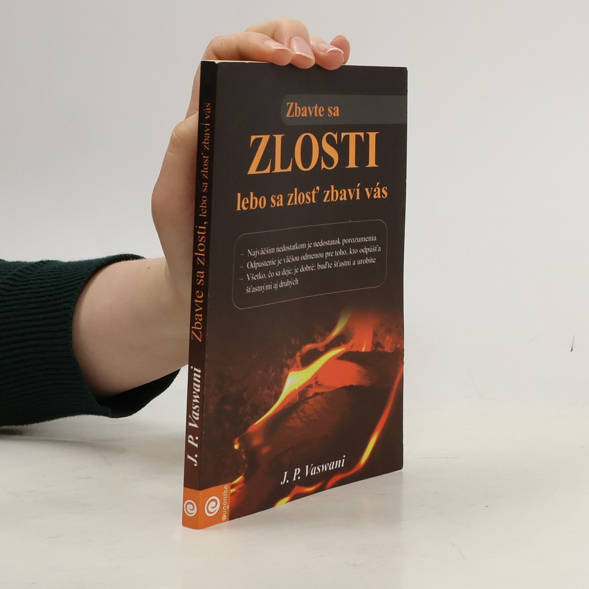 Dada Vaswani Zbavte sa zlosti, lebo sa zlosť zbaví vás