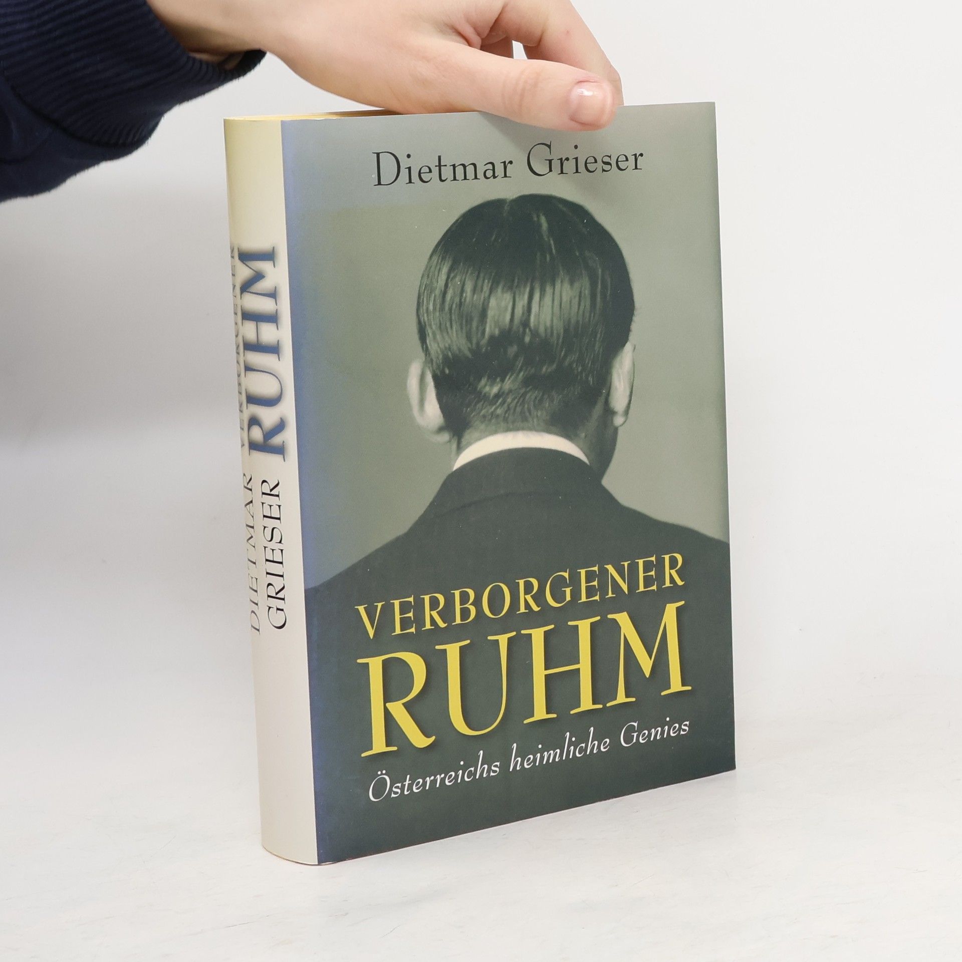 Dietmar Grieser Verborgener Ruhm