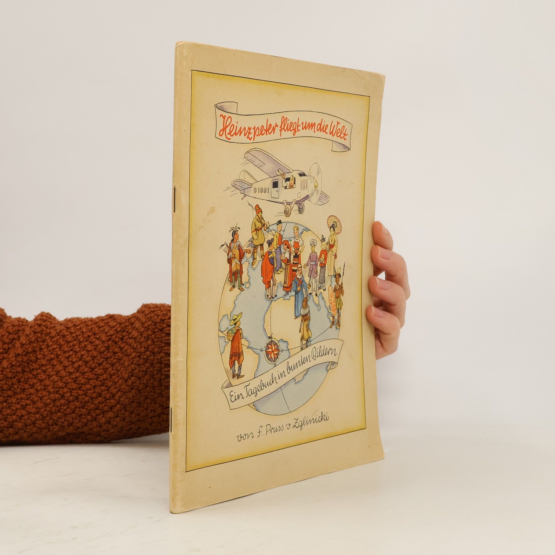 F. Pruss von Zglinicki Heinzpeter fliegt um die Welt