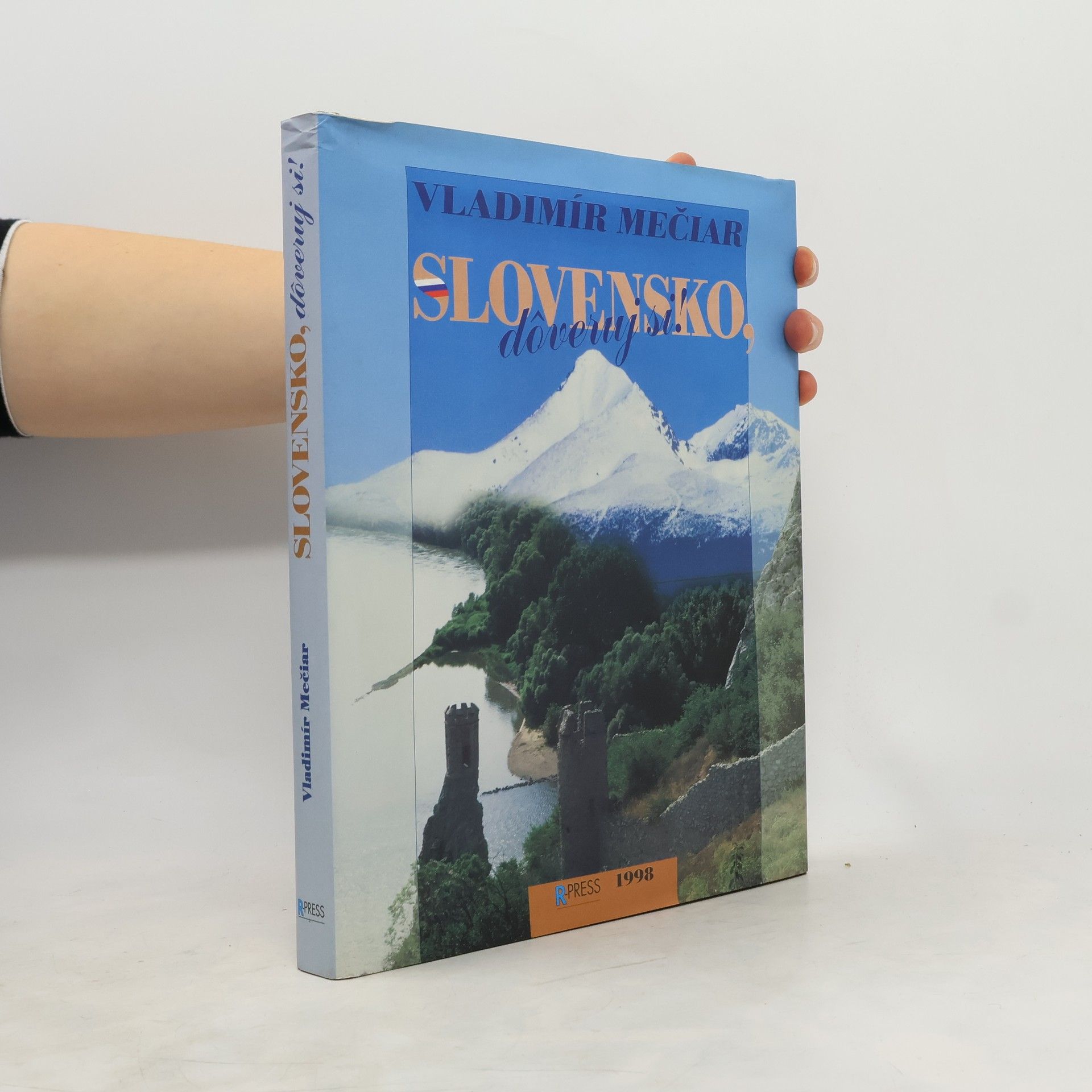 Vladimír Mečiar Slovensko, dôveruj si!