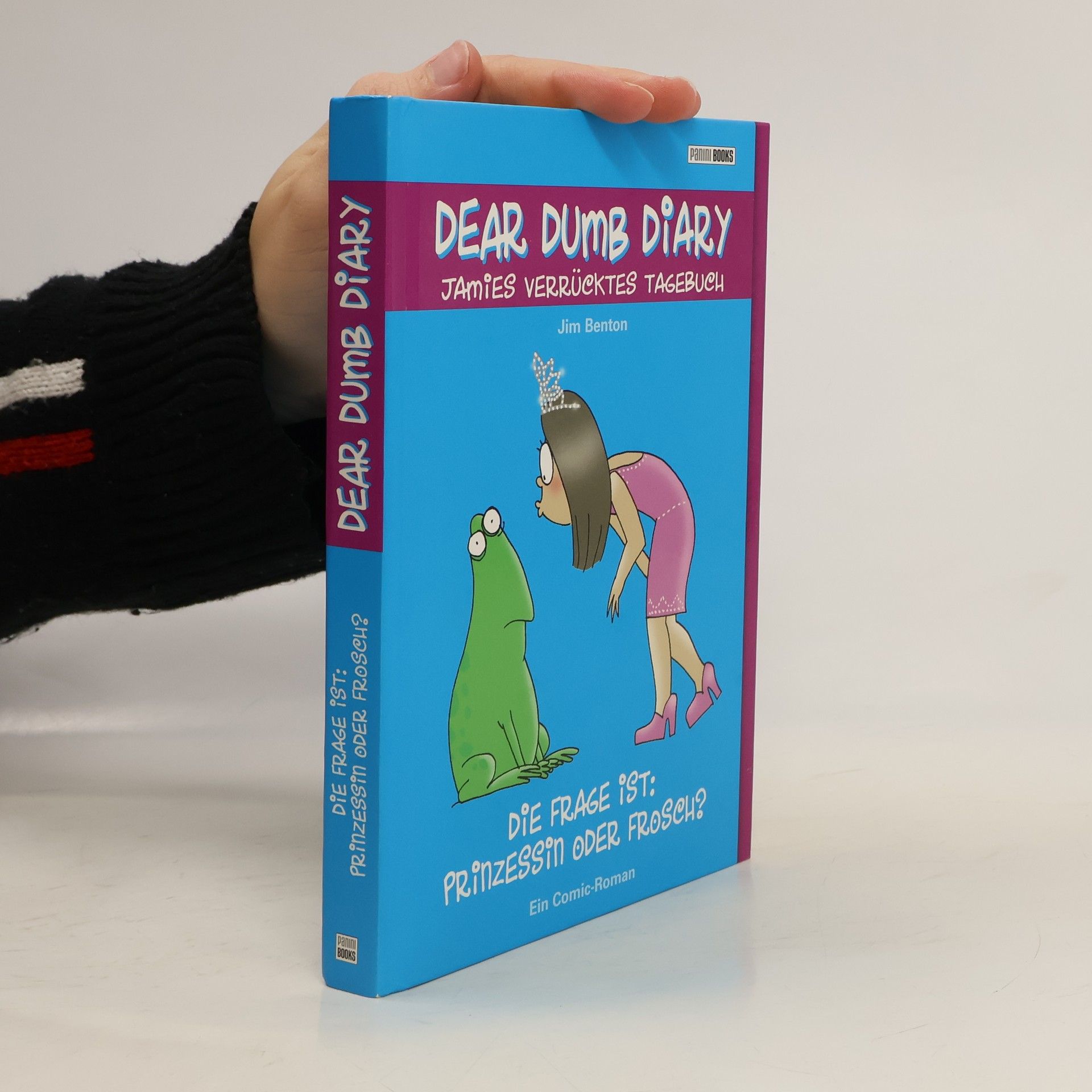 Jim Benton Dear Dumb Diary - Die Frage ist: Prinzessin oder Frosch?