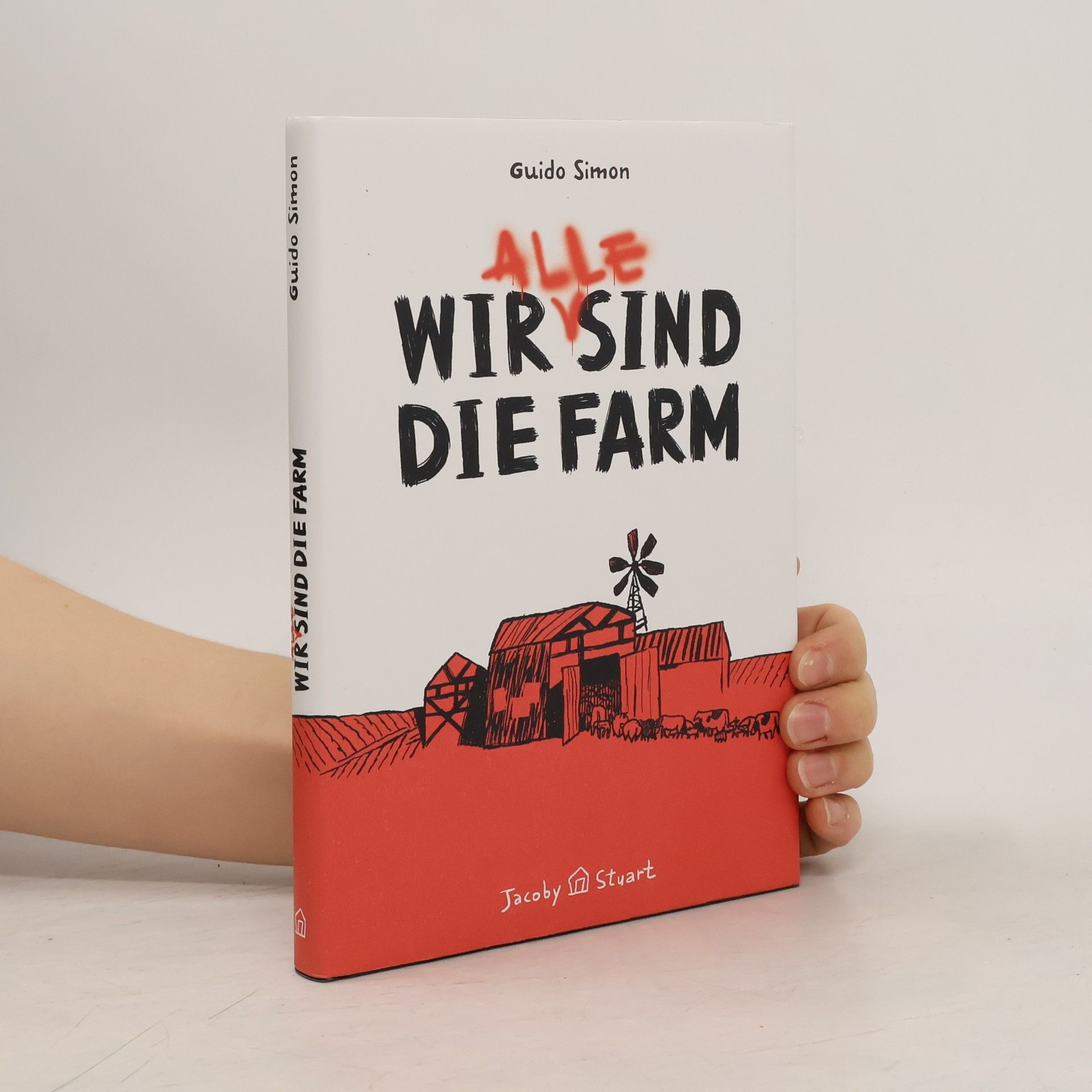 Guido Simon Wir alle sind die Farm