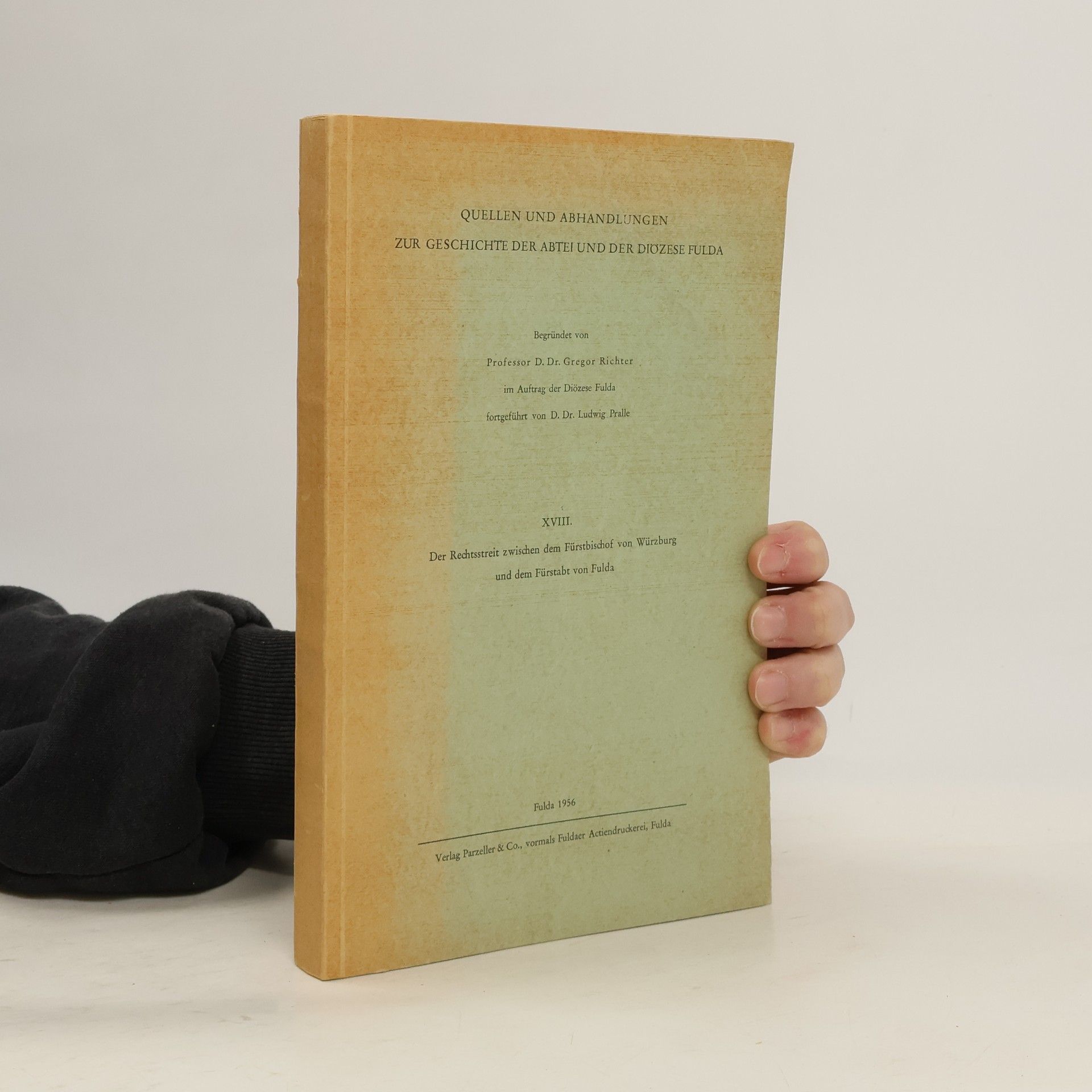 Auteurscollectief Quellen und Abhandlungen zur Geschichte der Abtei und der Diözese Fulda XVIII.