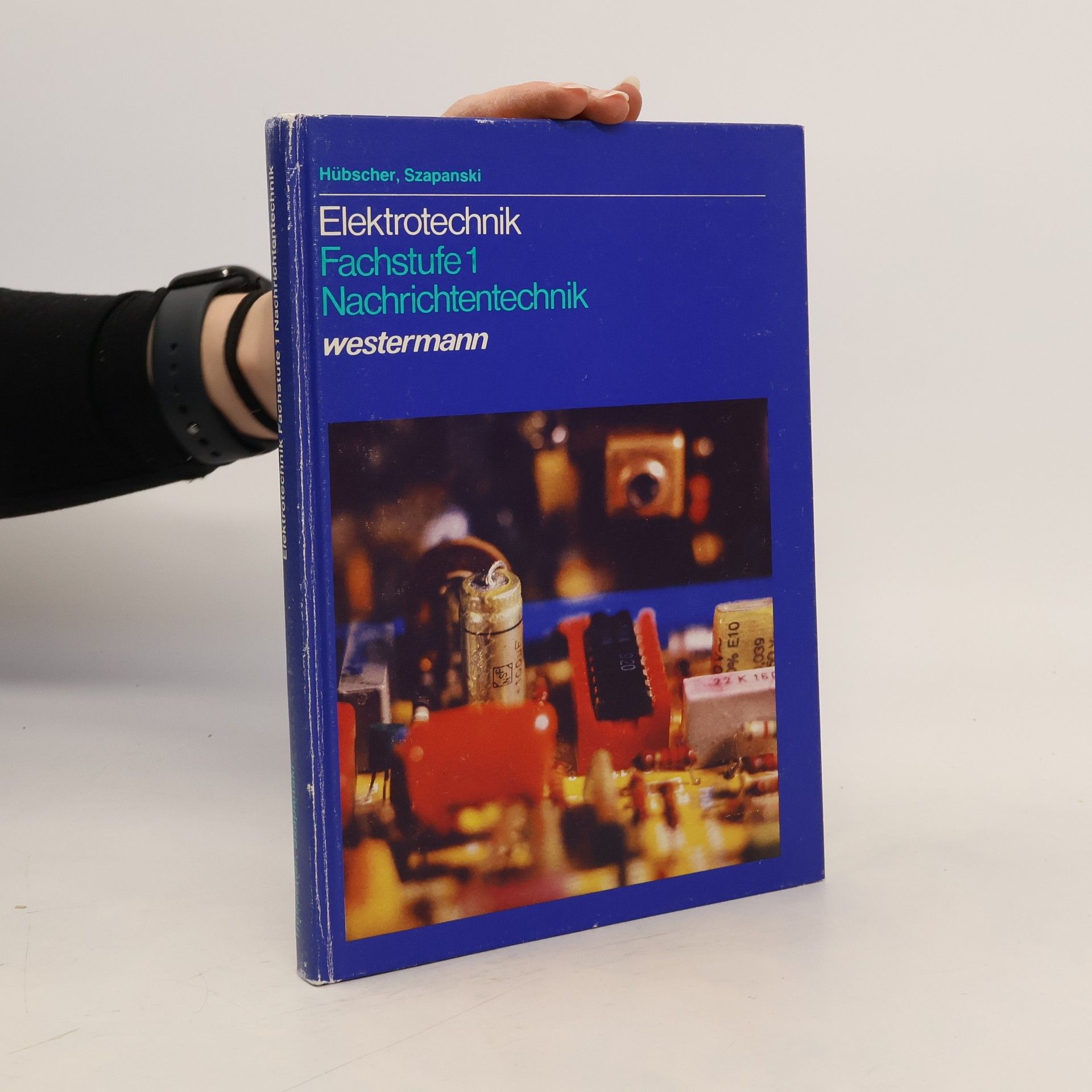 Heinrich Hübscher Elektrotechnik. Fachstufe 1 Nachrichtentechnik