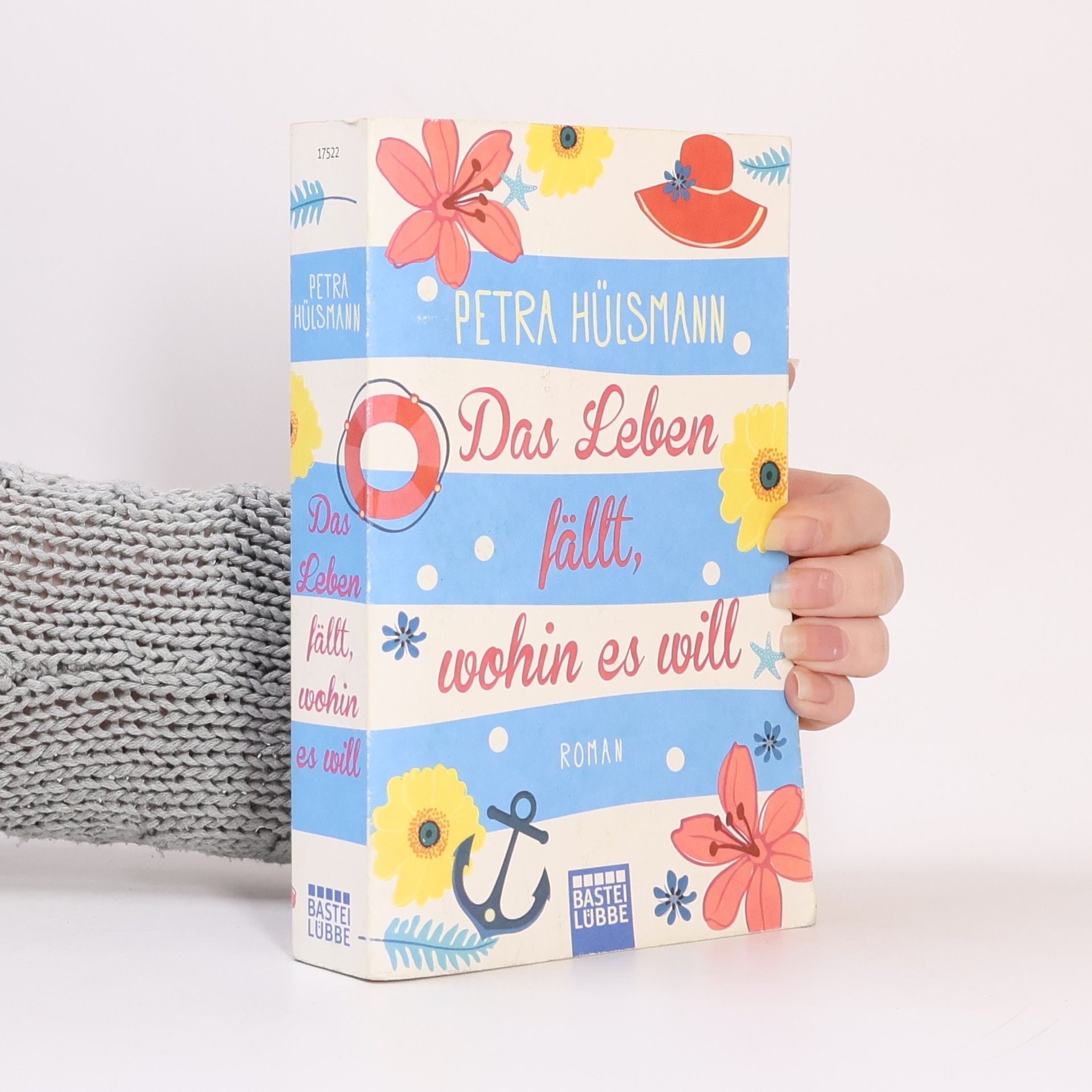 Petra Hülsmann Das Leben fällt, wohin es will