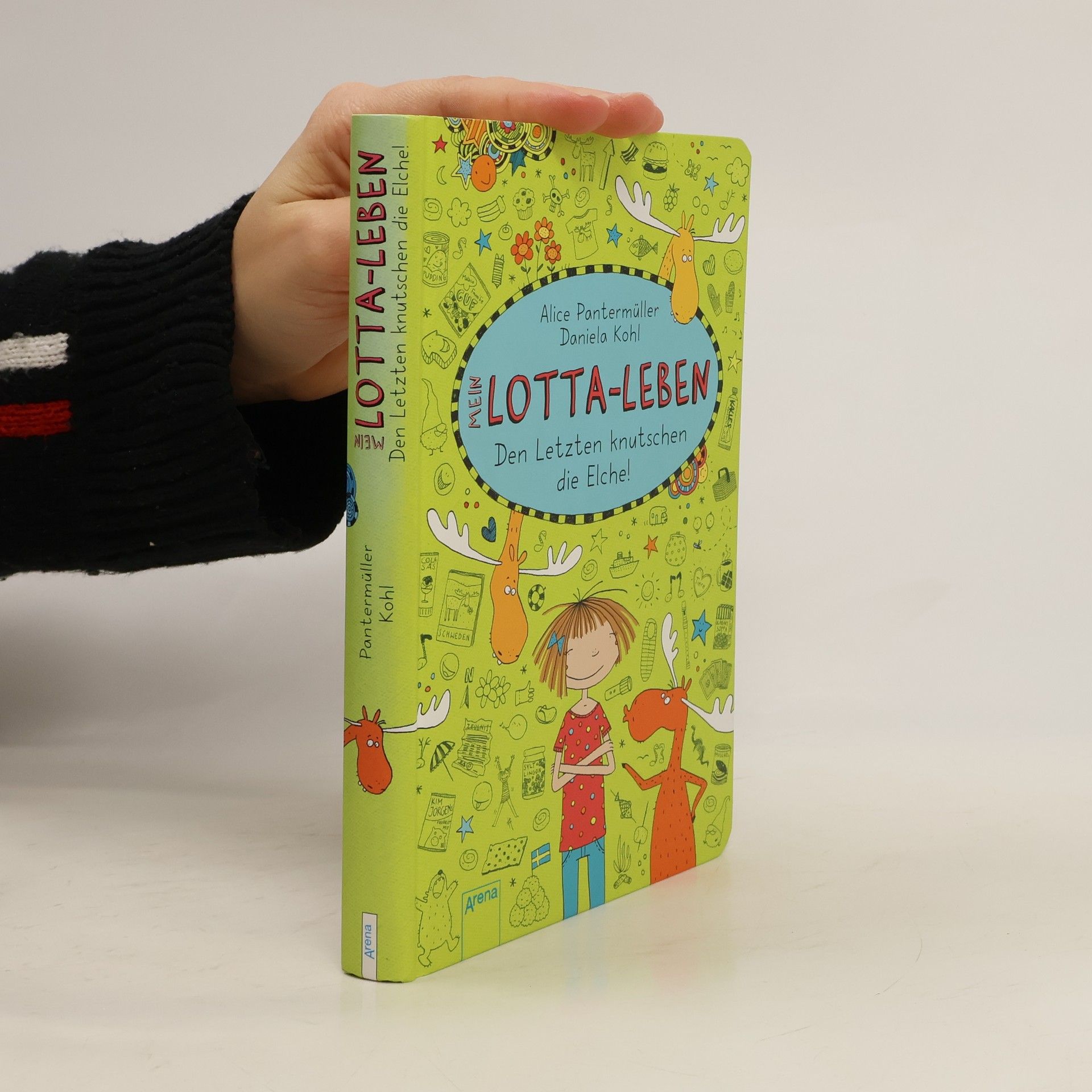 Alice Pantermüller Mein Lotta-Leben. Den Letzten knutschen die Elche!