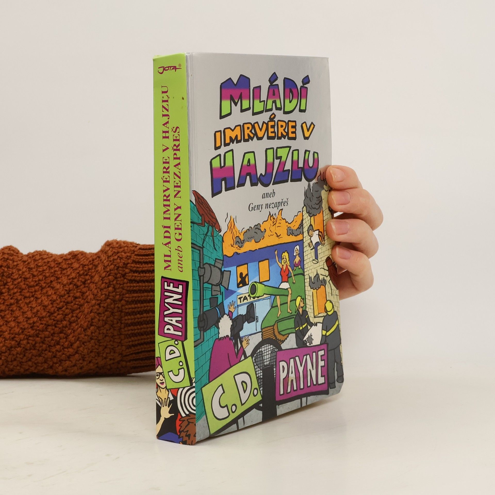 Mládí imrvére v hajzlu. Aneb Geny nezapřeš