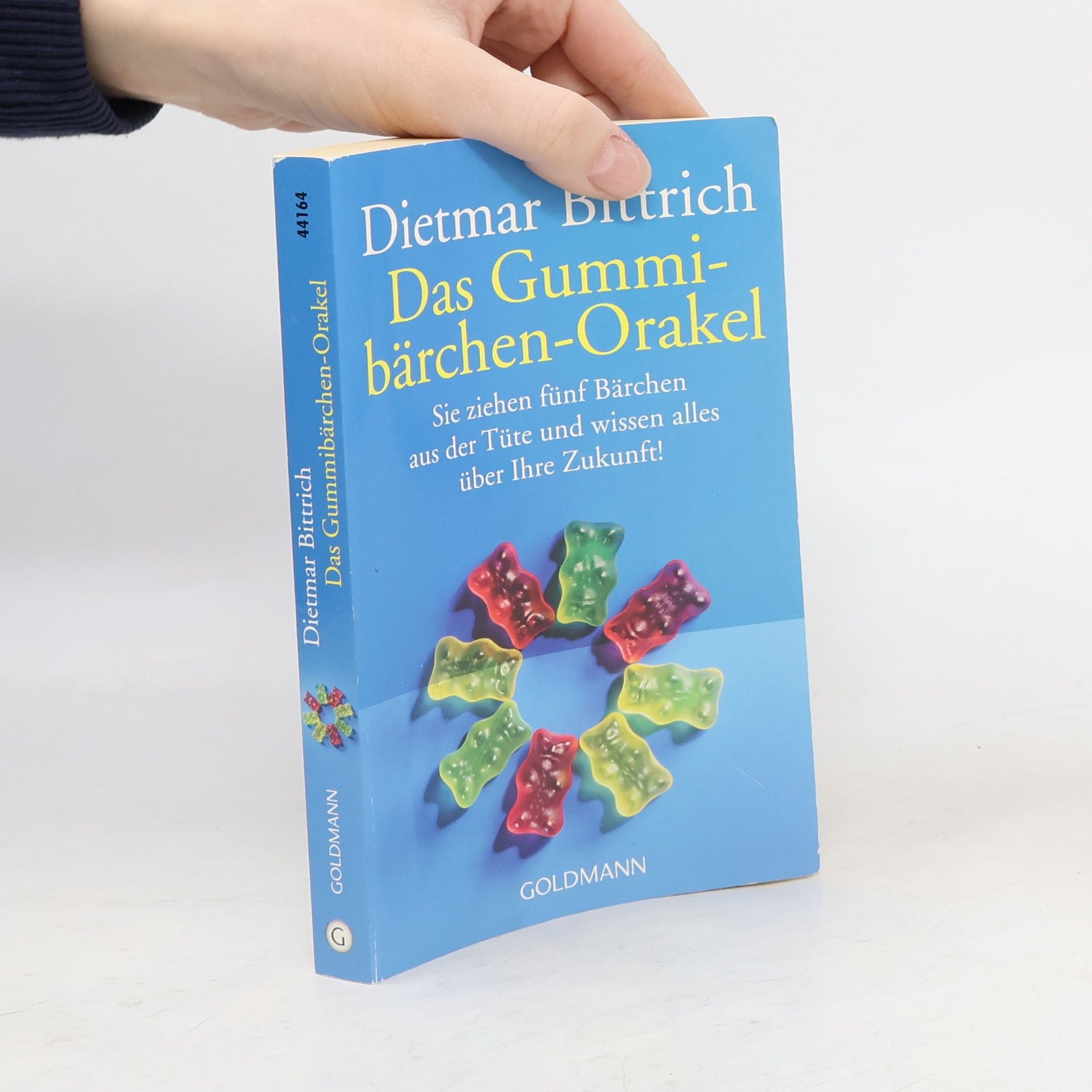 Dietmar Bittrich Das Gummibärchen Orakel