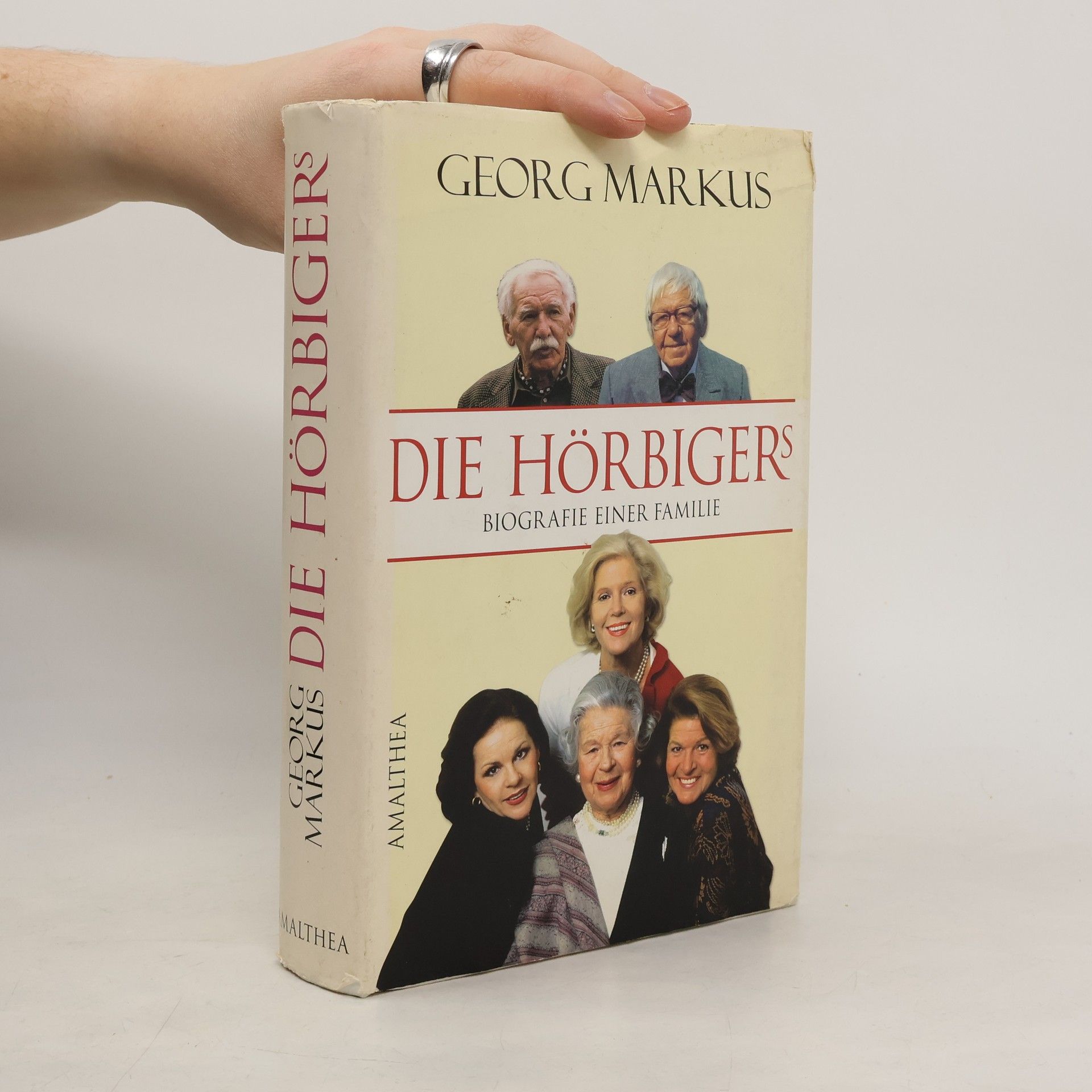 Georg Markus Die Hörbigers: Biografie einer Familie