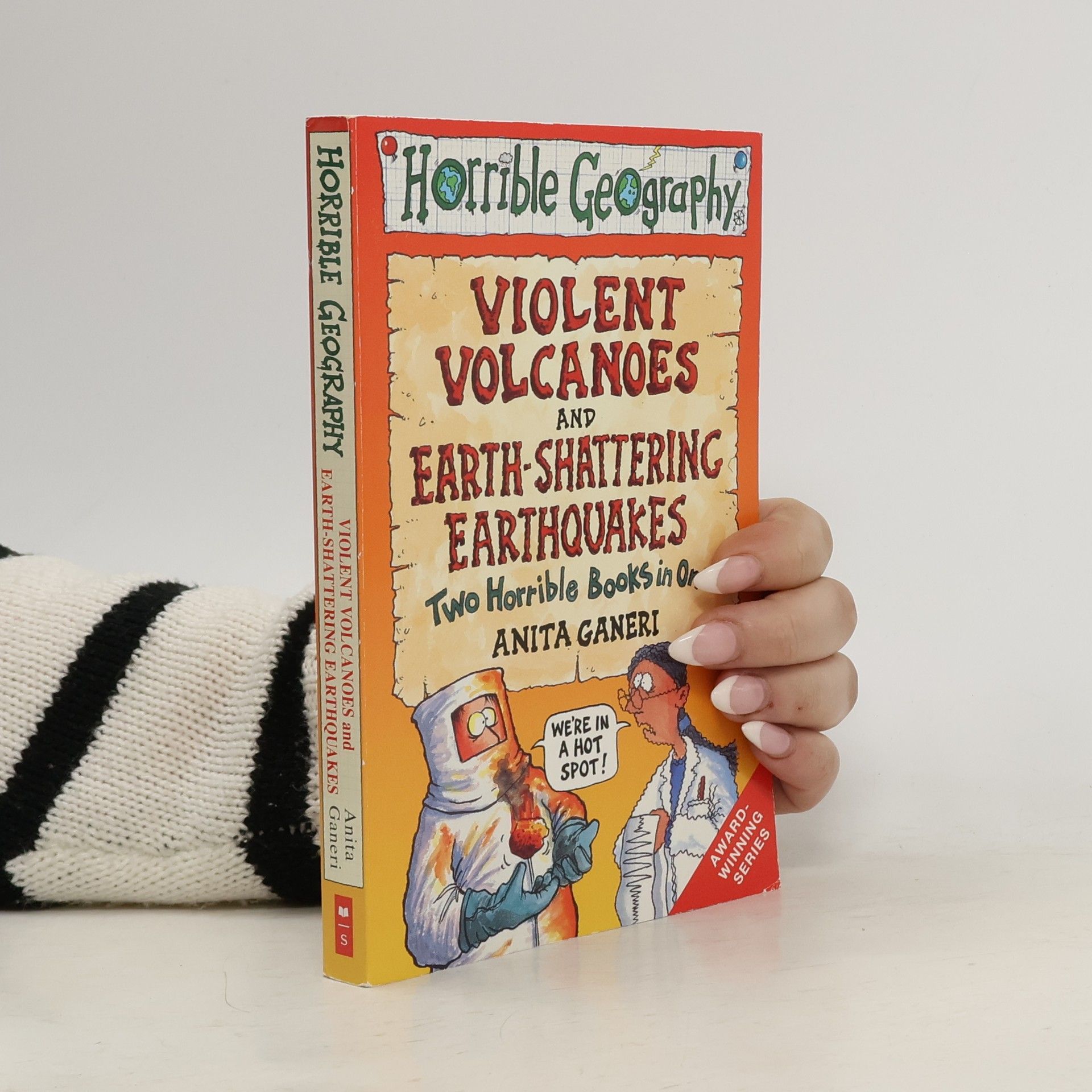 Anita Ganeri Horrible Geography: Earth-Shattering Earthquakes and Violent Volcanoes