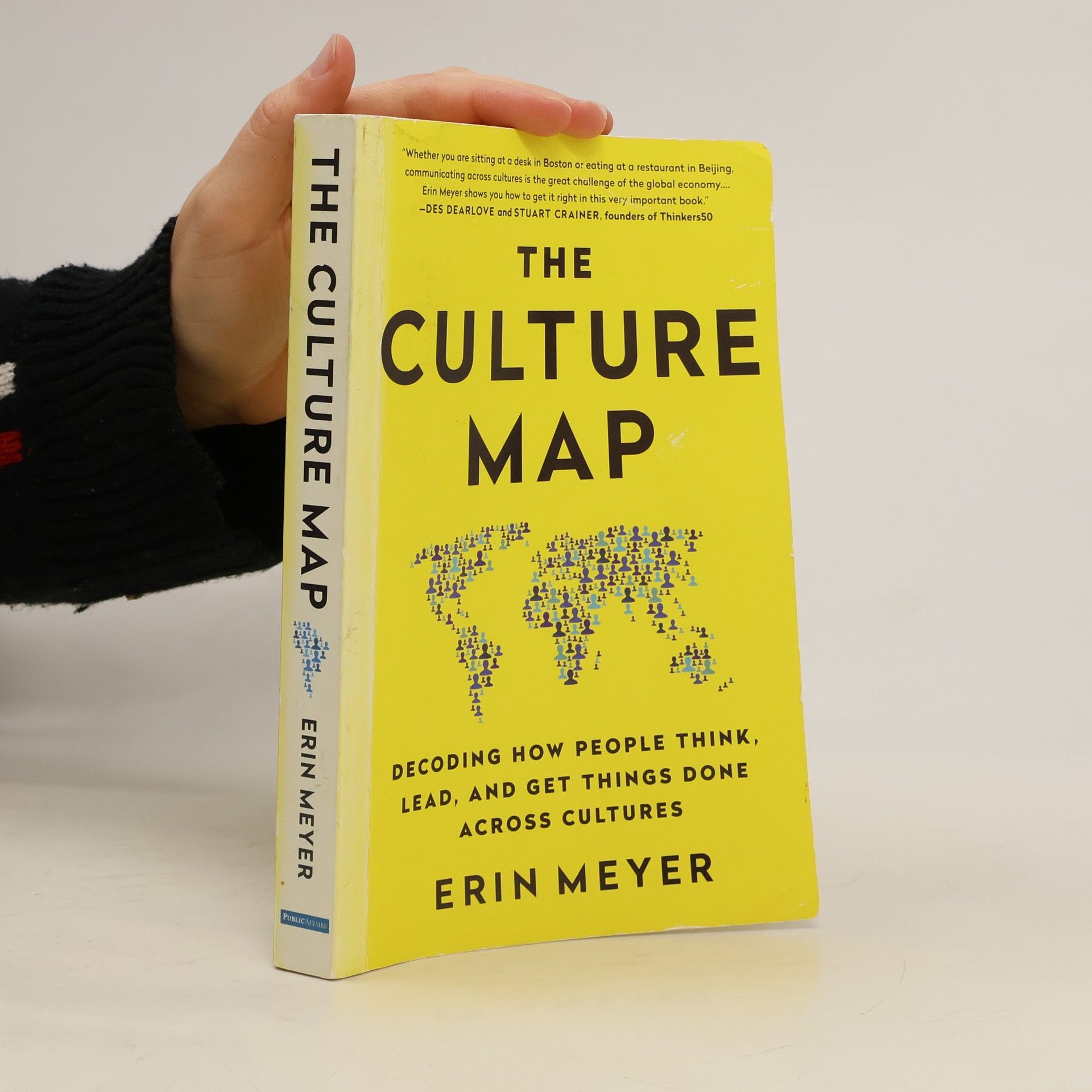 Erin Meyer The Culture Map. Decoding How People Think, Lead and Get Things Done Across Cultures