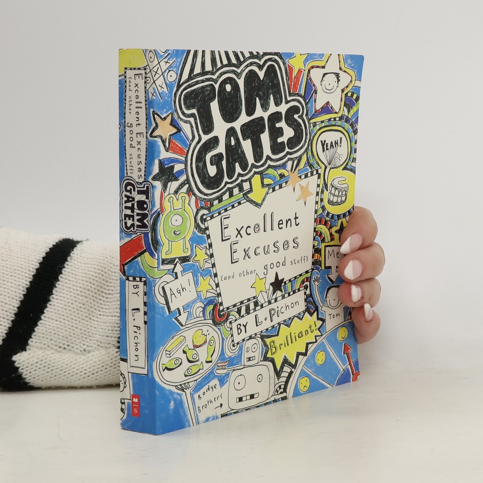 Liz Pichon Úžasný deník.Tom Gates. Super hustý výmluvy!