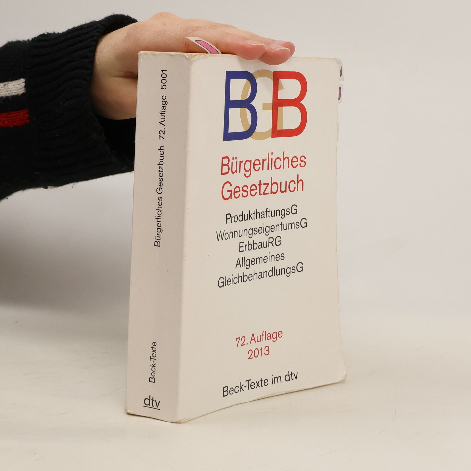Collectif d'auteurs Bürgerliches Gesetzbuch (BGB). Textausgabe mit ausführlichem Sachregister: mit Allgemeinem Gleichbehandlungsgesetz, BeurkundungsG, ... Rechtsstand: 23. Januar 2013 - 72. Auflage