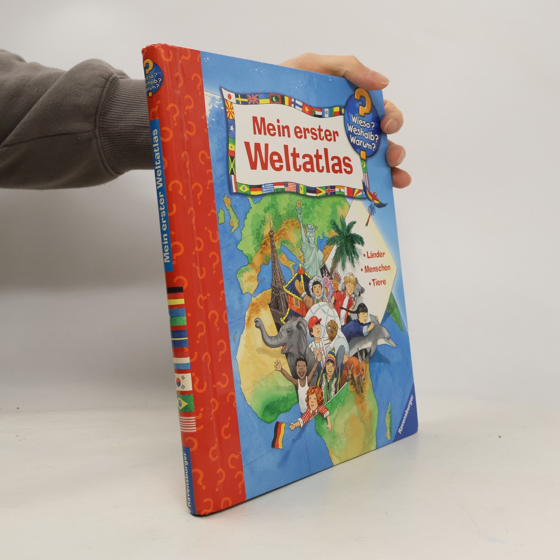 Mein erster Weltatlas : Länder - Menschen - Tiere