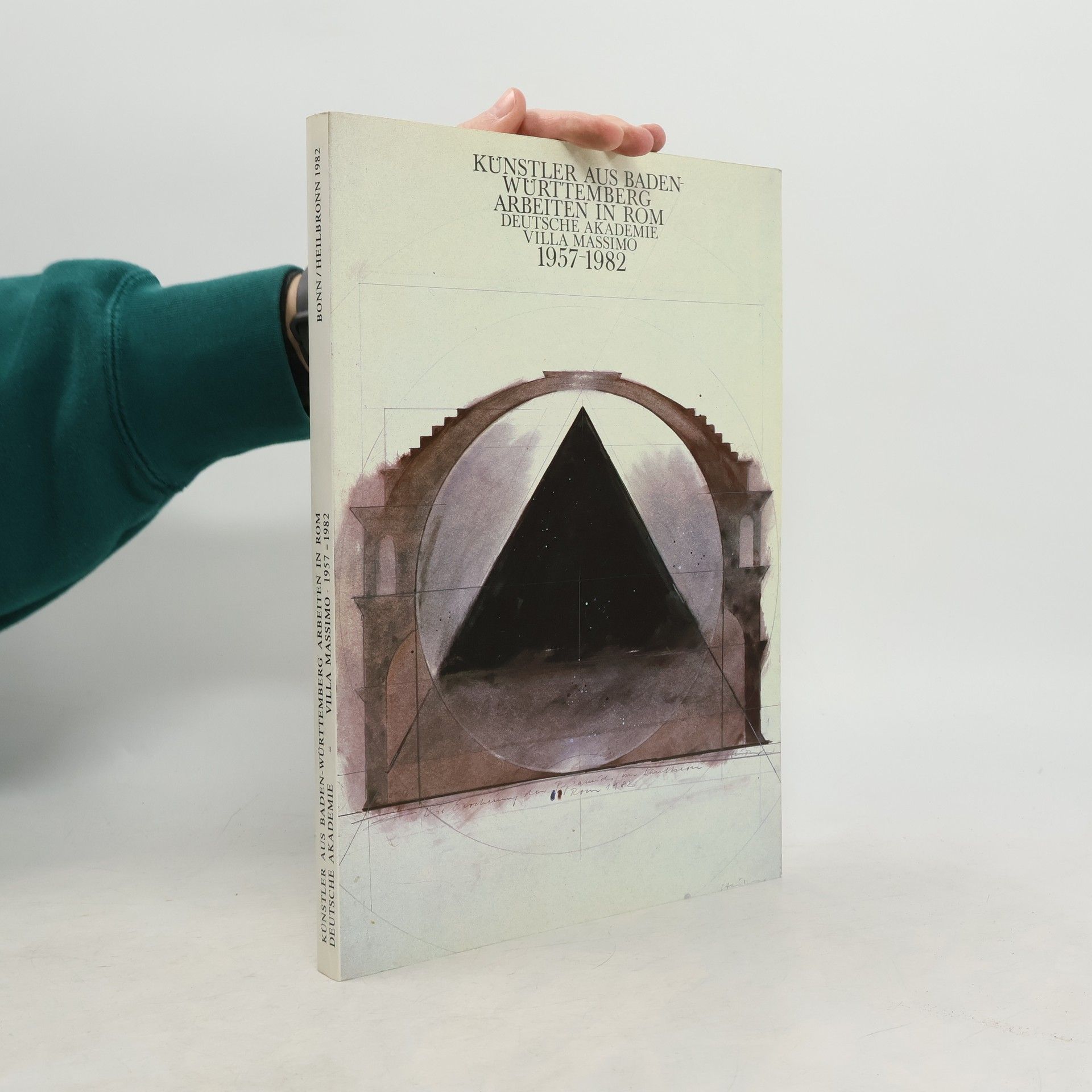 Autorenkollektiv Künstler aus Baden-Württemberg arbeiten in Rom: Deutsche Akademie Villa Massimo 1957-1982