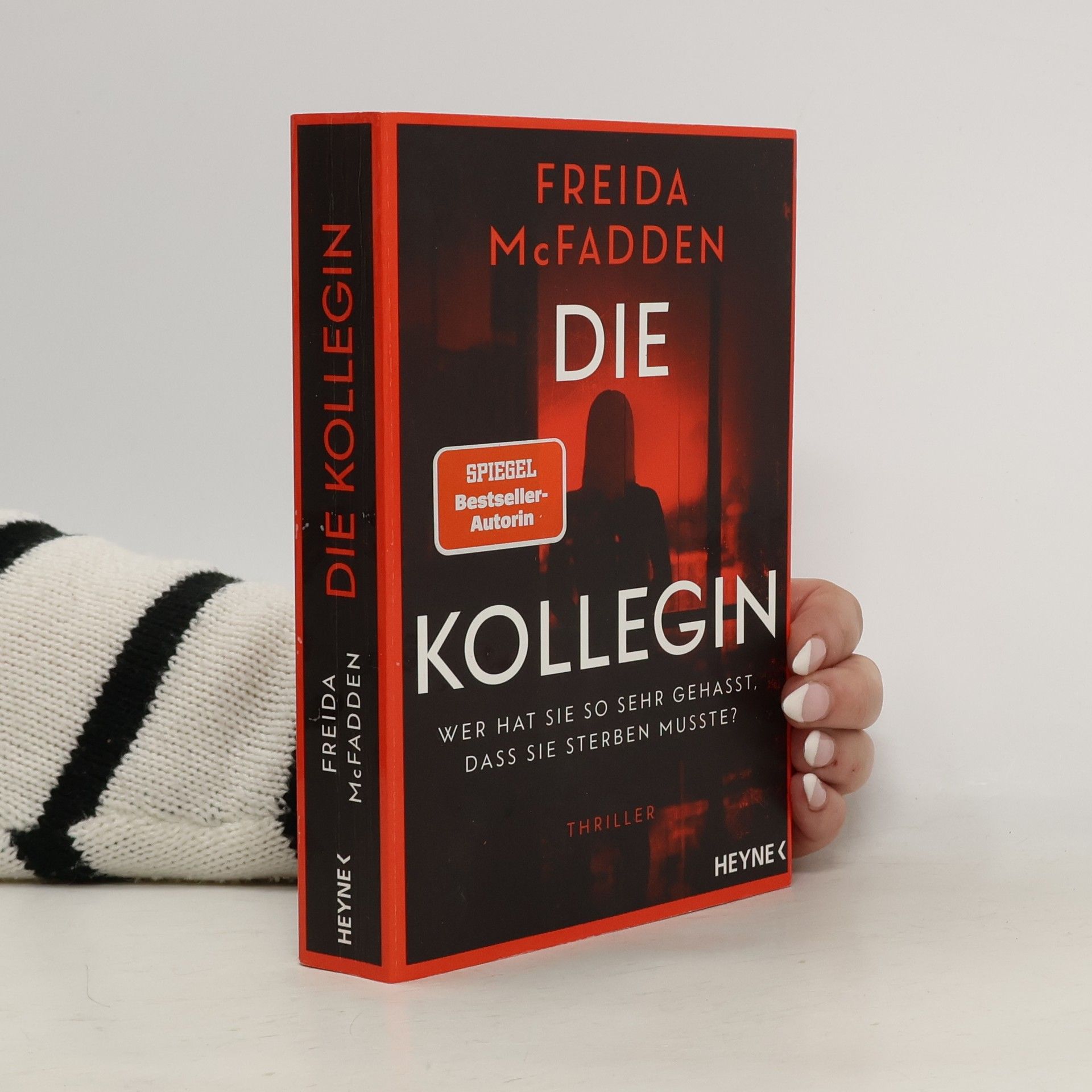 Freida McFadden Die Kollegin. Wer hat sie so sehr gehasst, dass sie sterben musste?